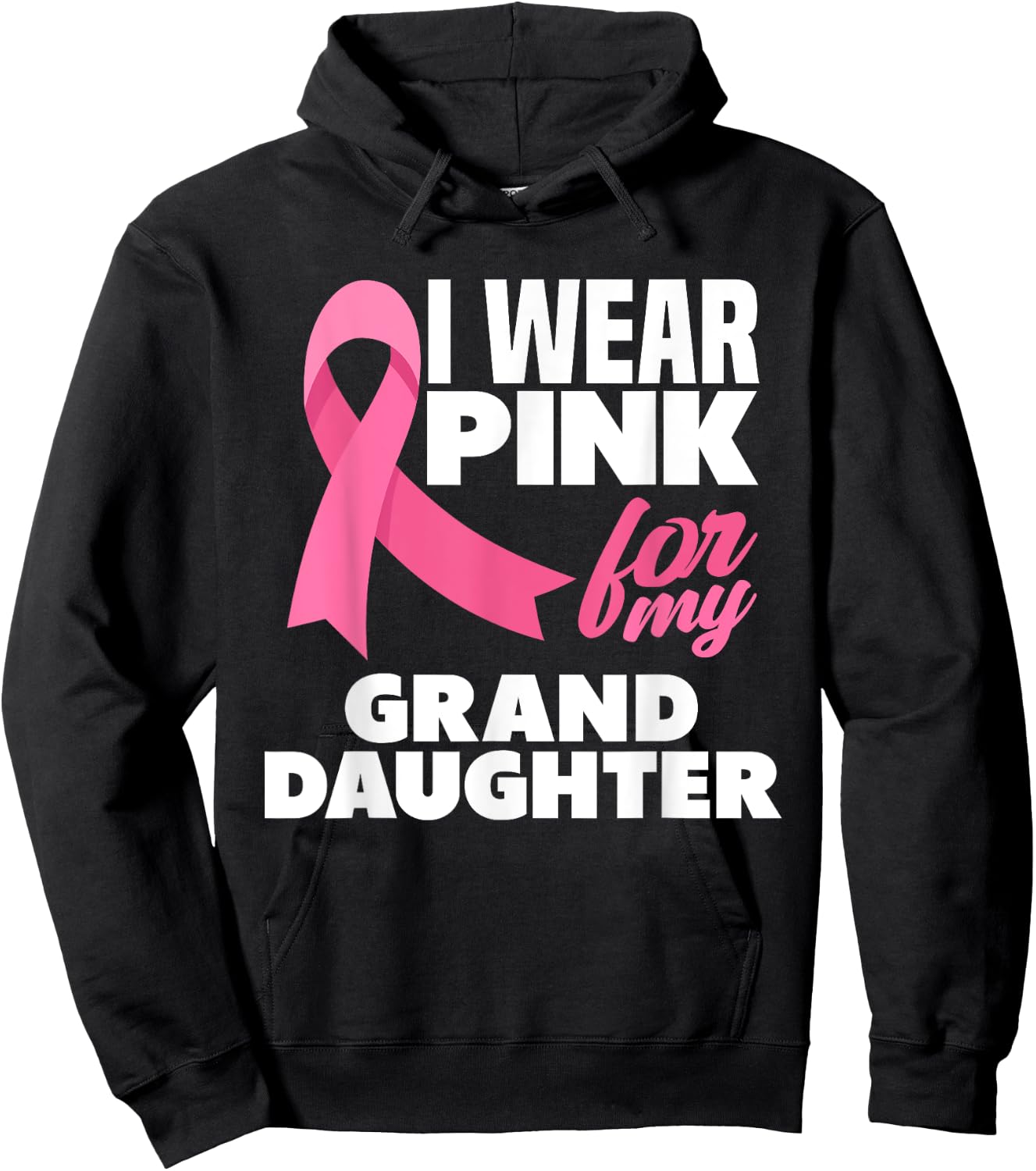 I Wear Pink For My Granddaughter Breast Cancer Awareness Hoodie - Hoodie | Black