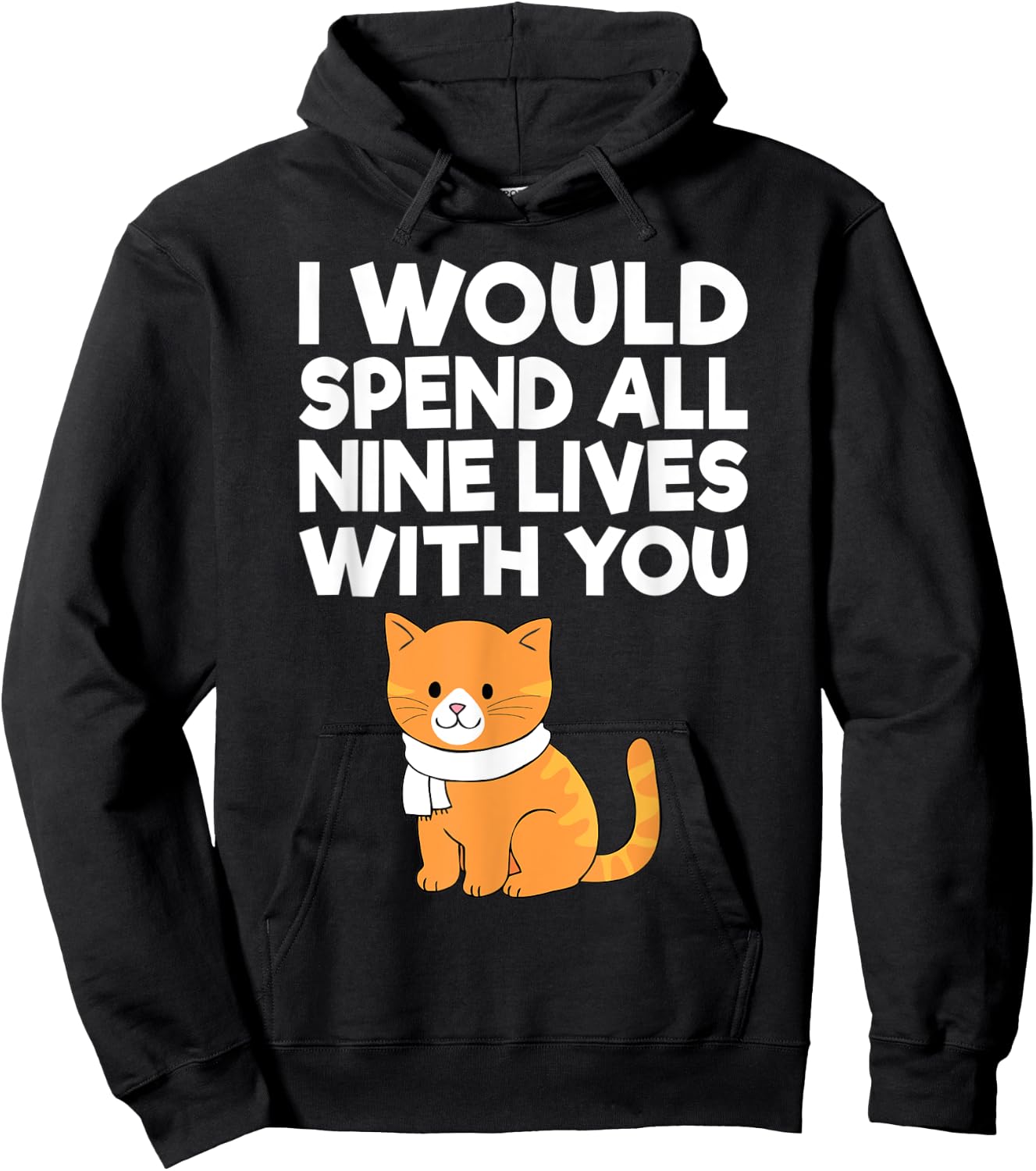 Cat Valentine I Would Spend All Nine Lives With You Men Women Hoodie - Hoodie | Black