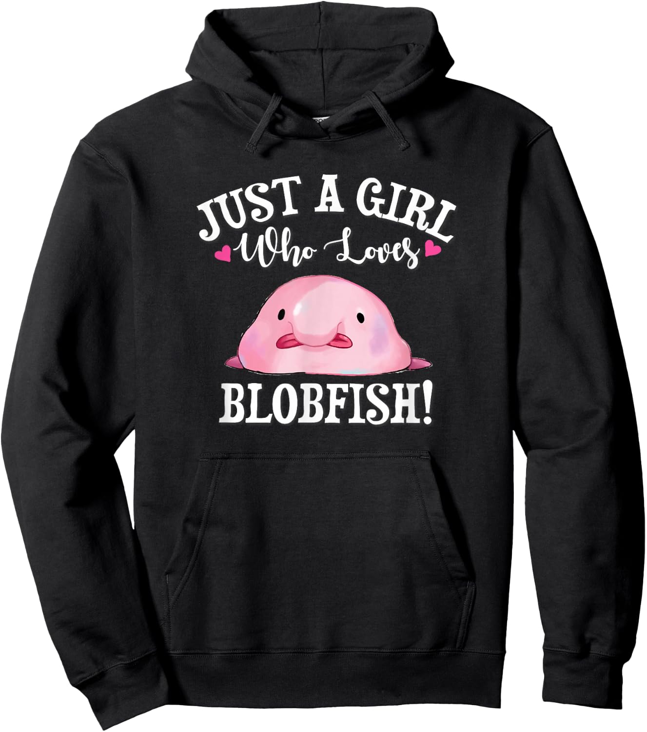 Meme Just A Girl Who Loves Blobfish Lover Hoodie - Hoodie | Black