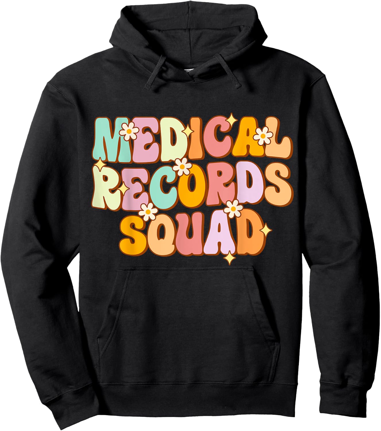 Medical Records Squad Appreciation Day Groovy Women Work Hoodie - Hoodie | Black