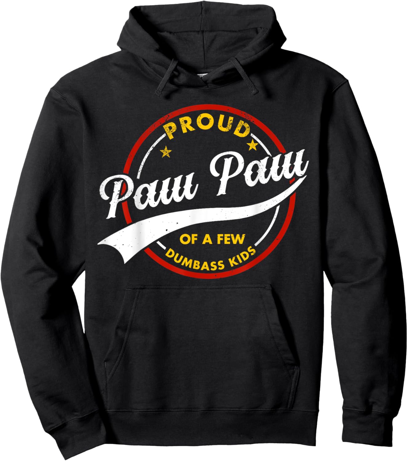 Proud Paw Paw Of A Few Dumb-ass Kids Vintage Fathers Day Hoodie - Hoodie | Black
