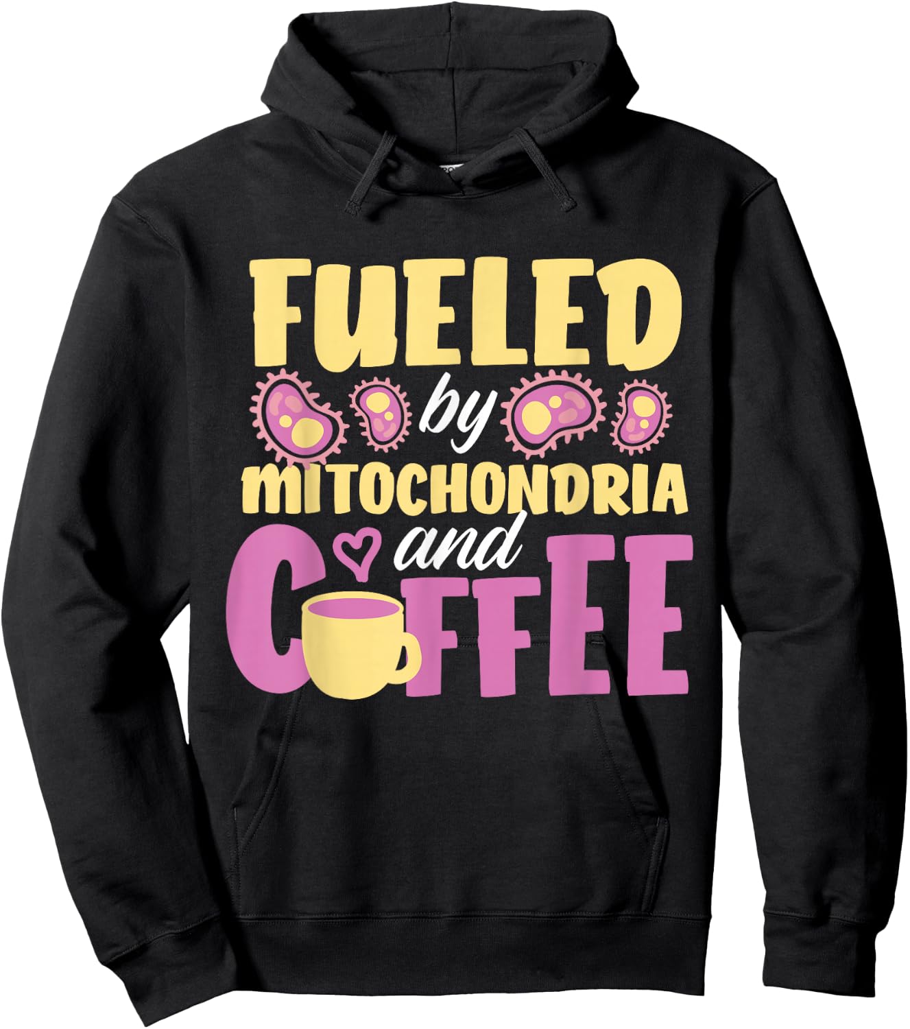 Fueled By Mitochondria And Coffee Hoodie - Hoodie | Black