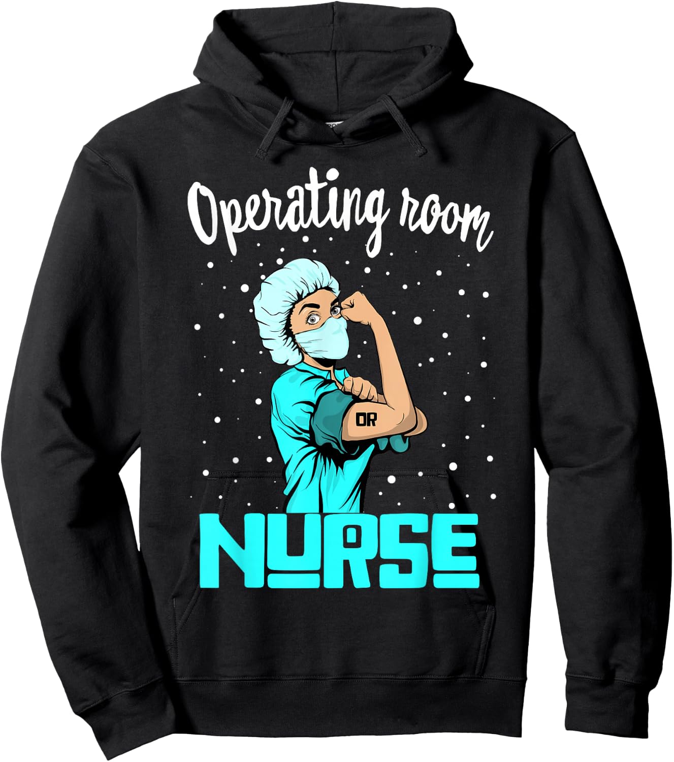 Operating room Nurse , Rosie the riveter Nursing OR Gift Hoodie - Hoodie | Black