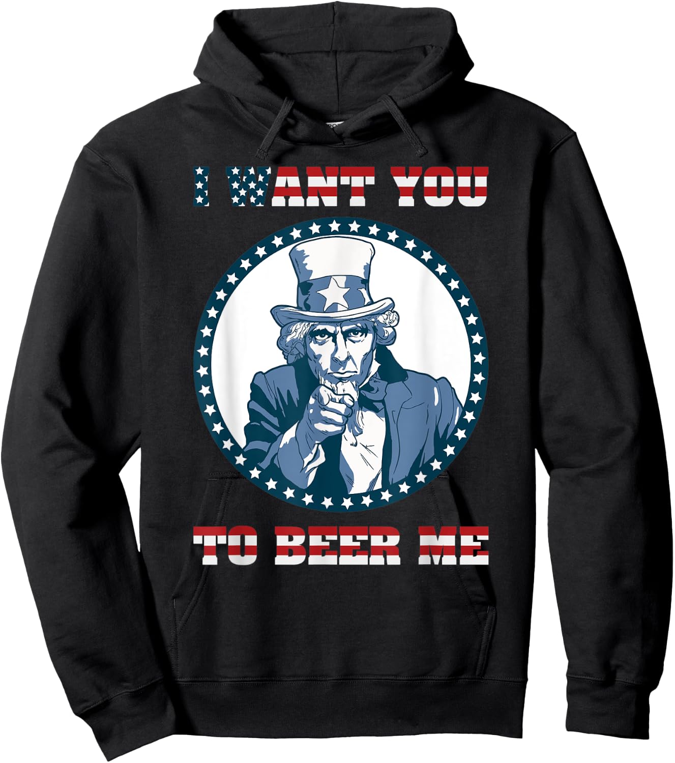 I Want You To Beer Me Design with american flag letters font Hoodie - Hoodie | Black