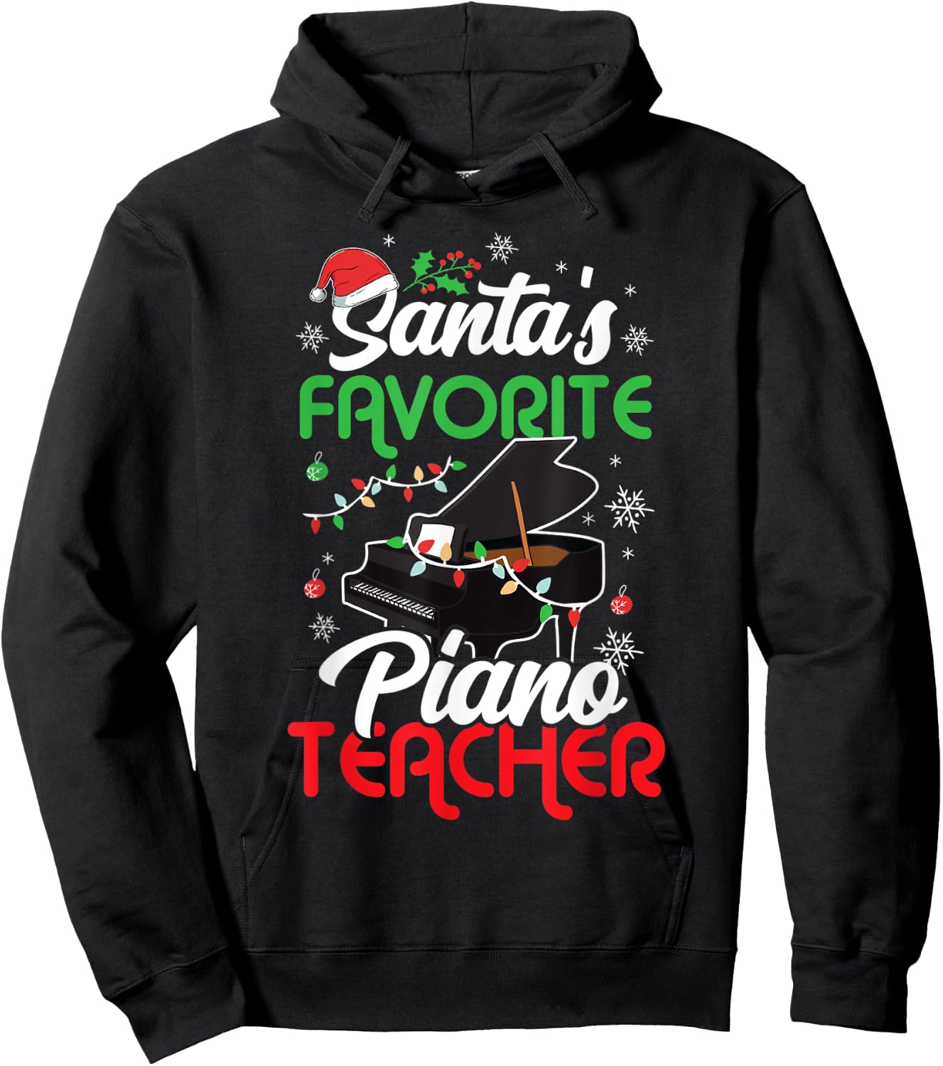 Santa's Favorite Piano Teacher Christmas Music Teacher Gift Men Women Hoodie - Hoodie | Black