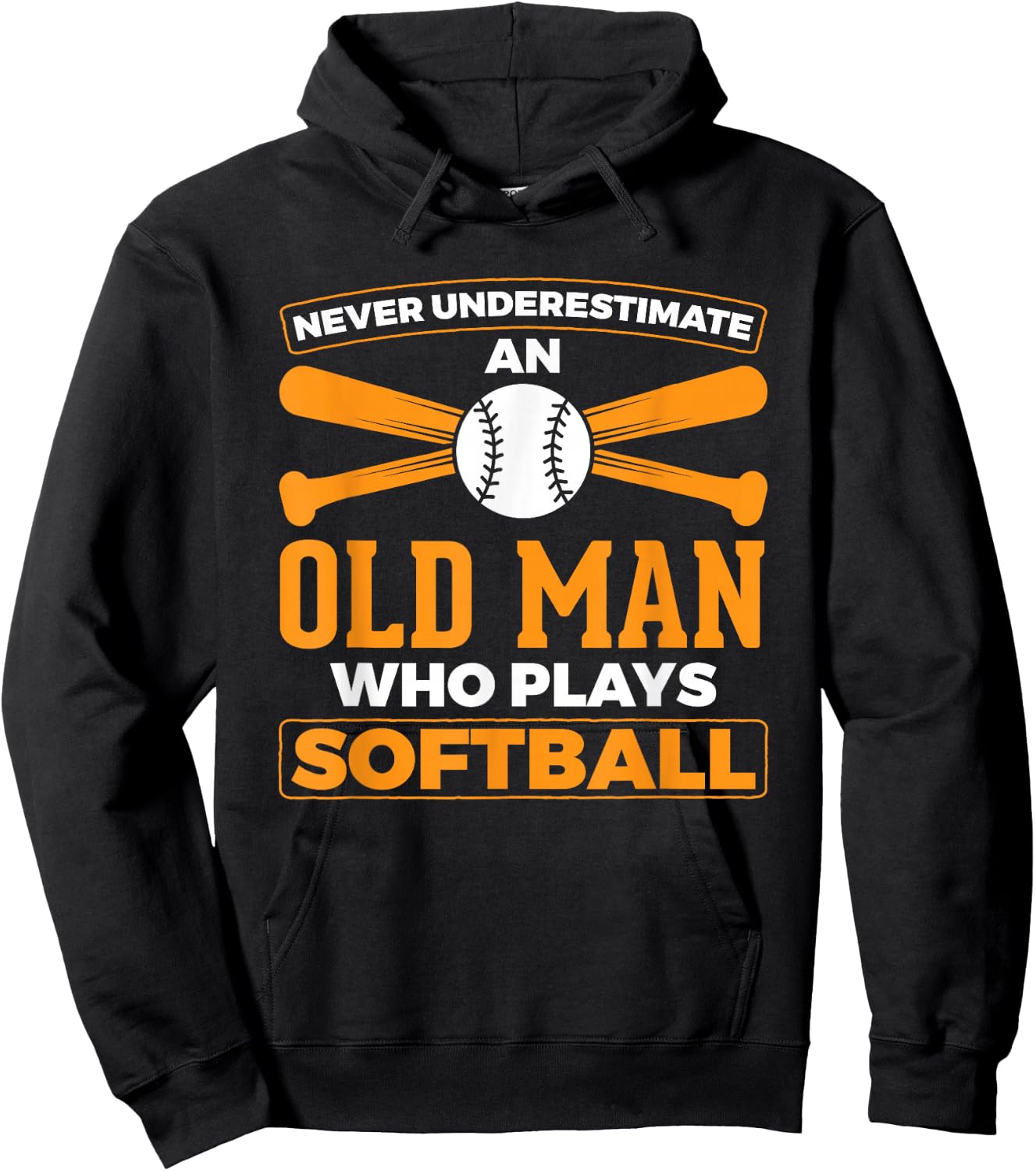 Never Underestimate Old Man Plays Softball Softball Player Hoodie - Hoodie | Black