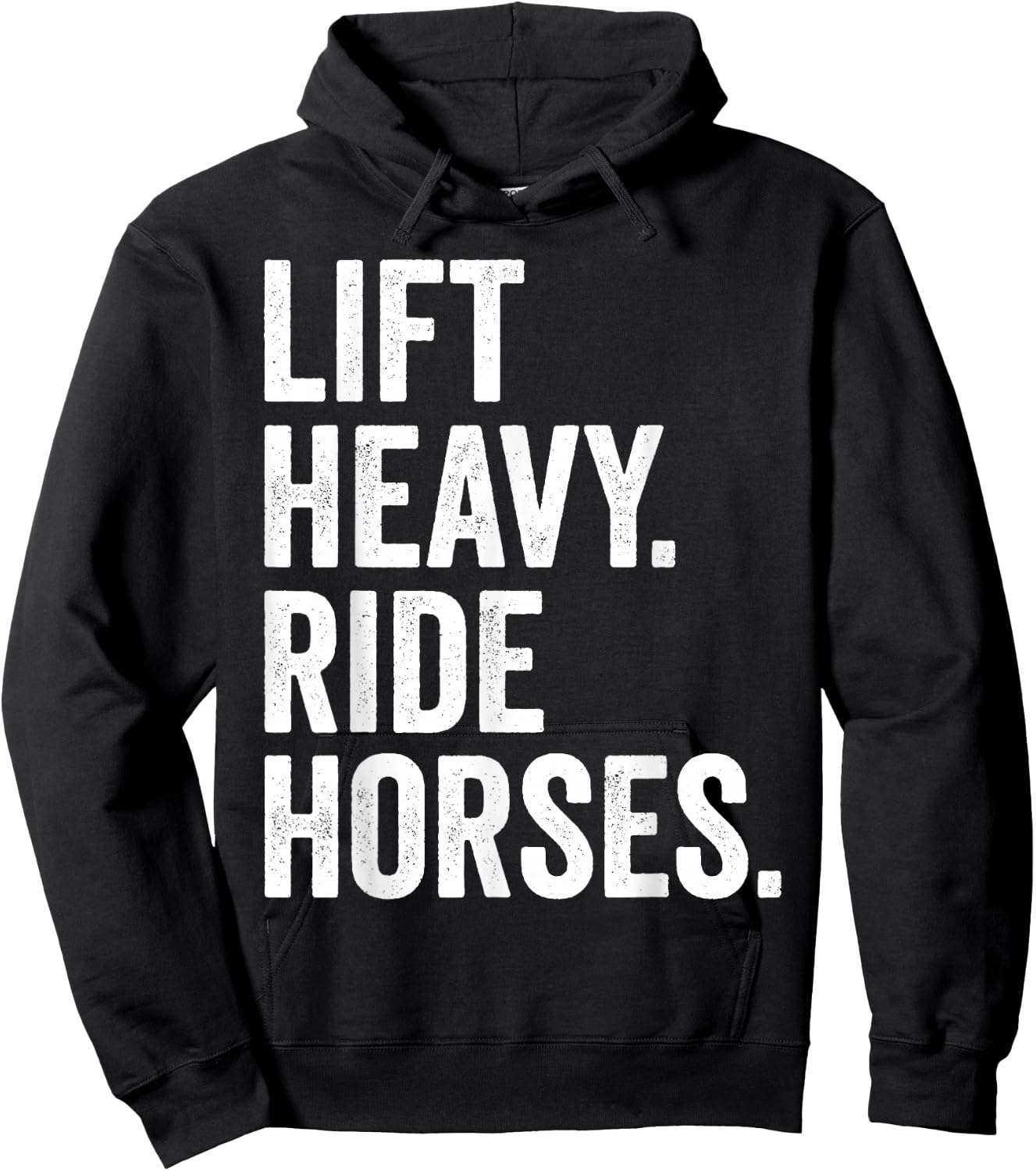 Lift Heavy Ride Horses Gym Equestrian Horseback Riding Hoodie - Hoodie | Black