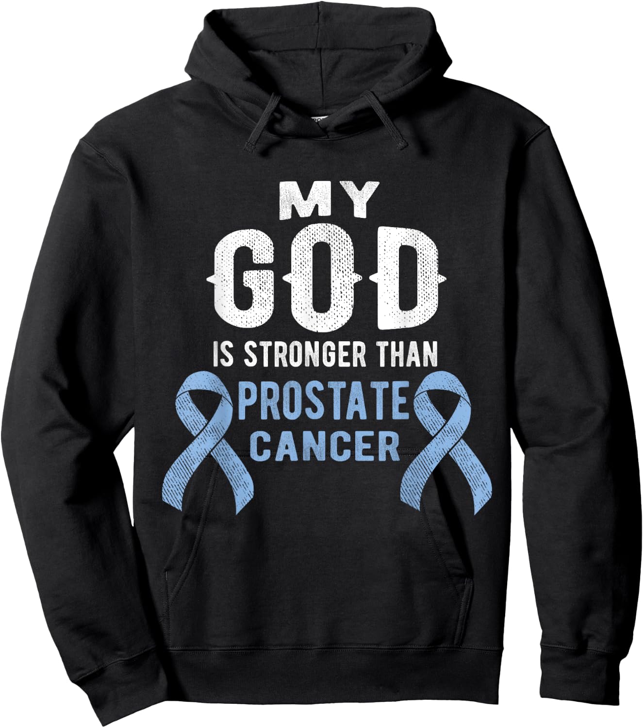 My God Is Stronger Than Prostate Cancer Survivor Christian Hoodie - Hoodie | Black