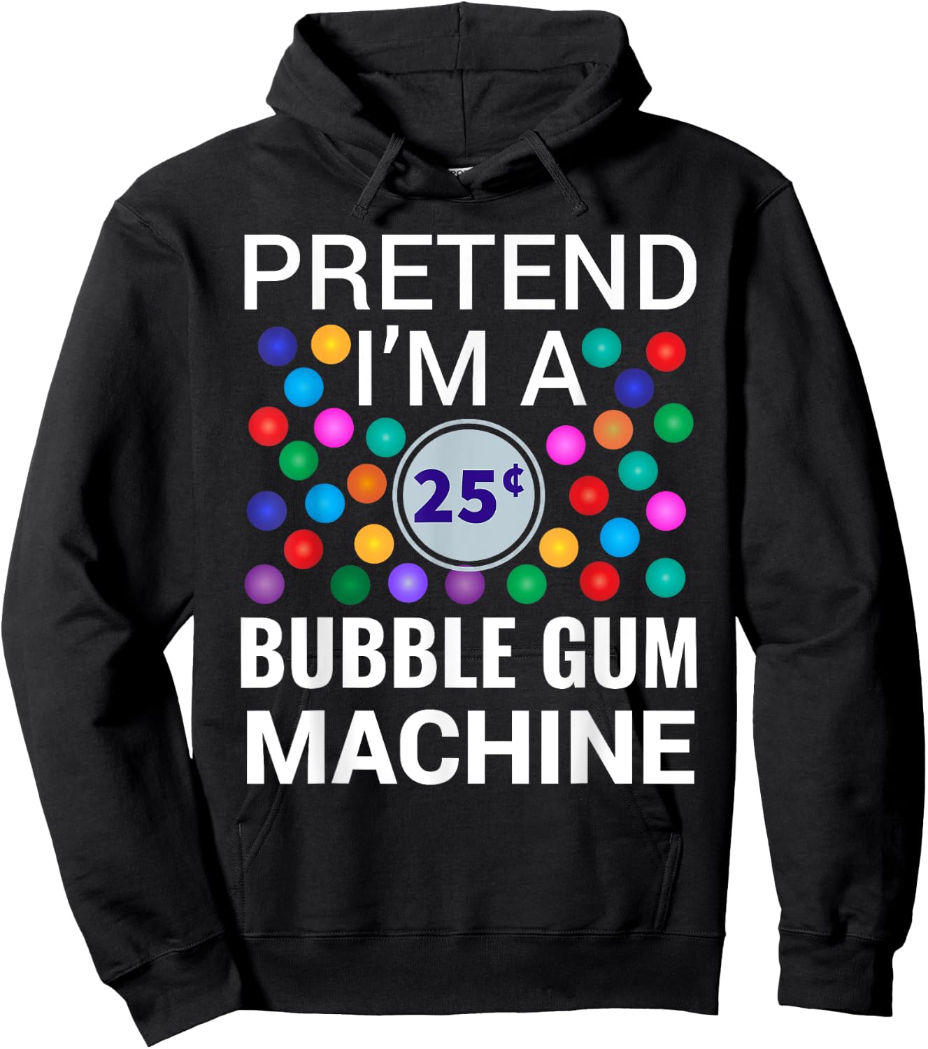 I'm A Bubble Gum Machine Halloween Costume Hoodie - Hoodie | Black