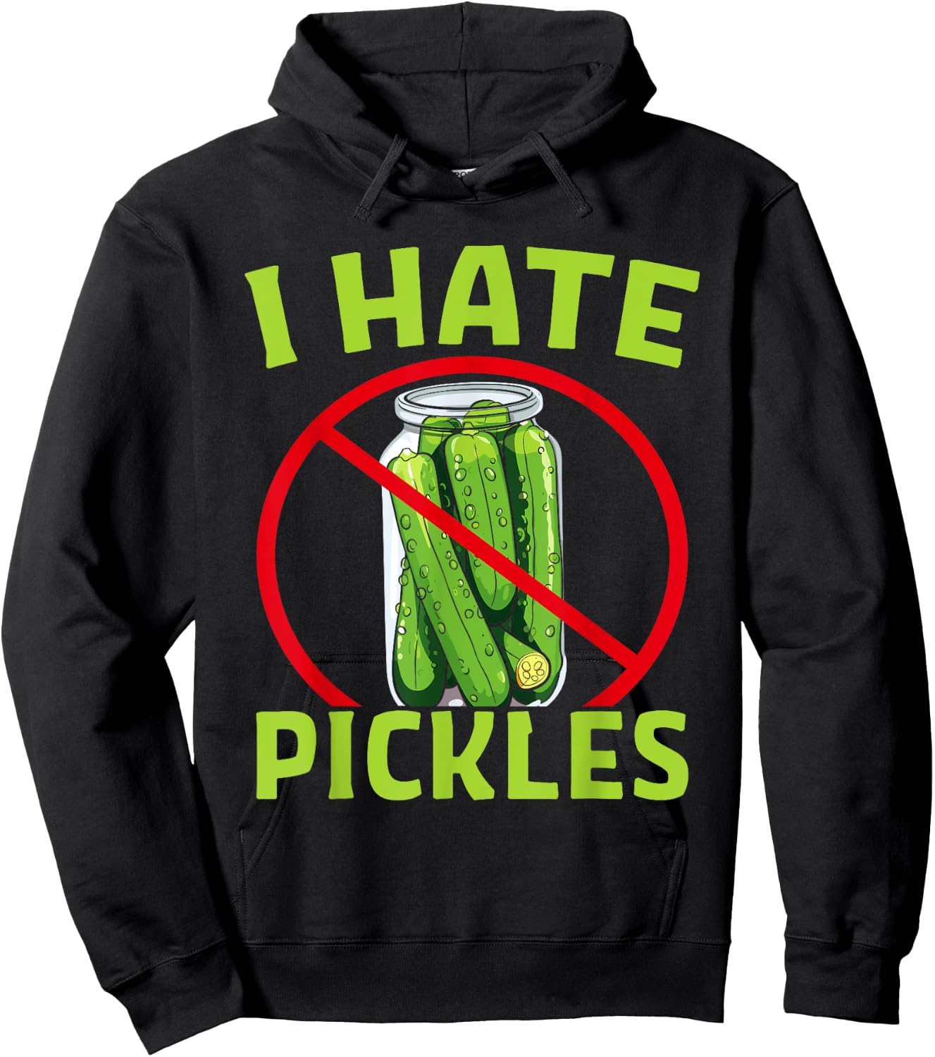 Pickle Haters - Funny I Hate Pickles Hoodie - Hoodie | Black