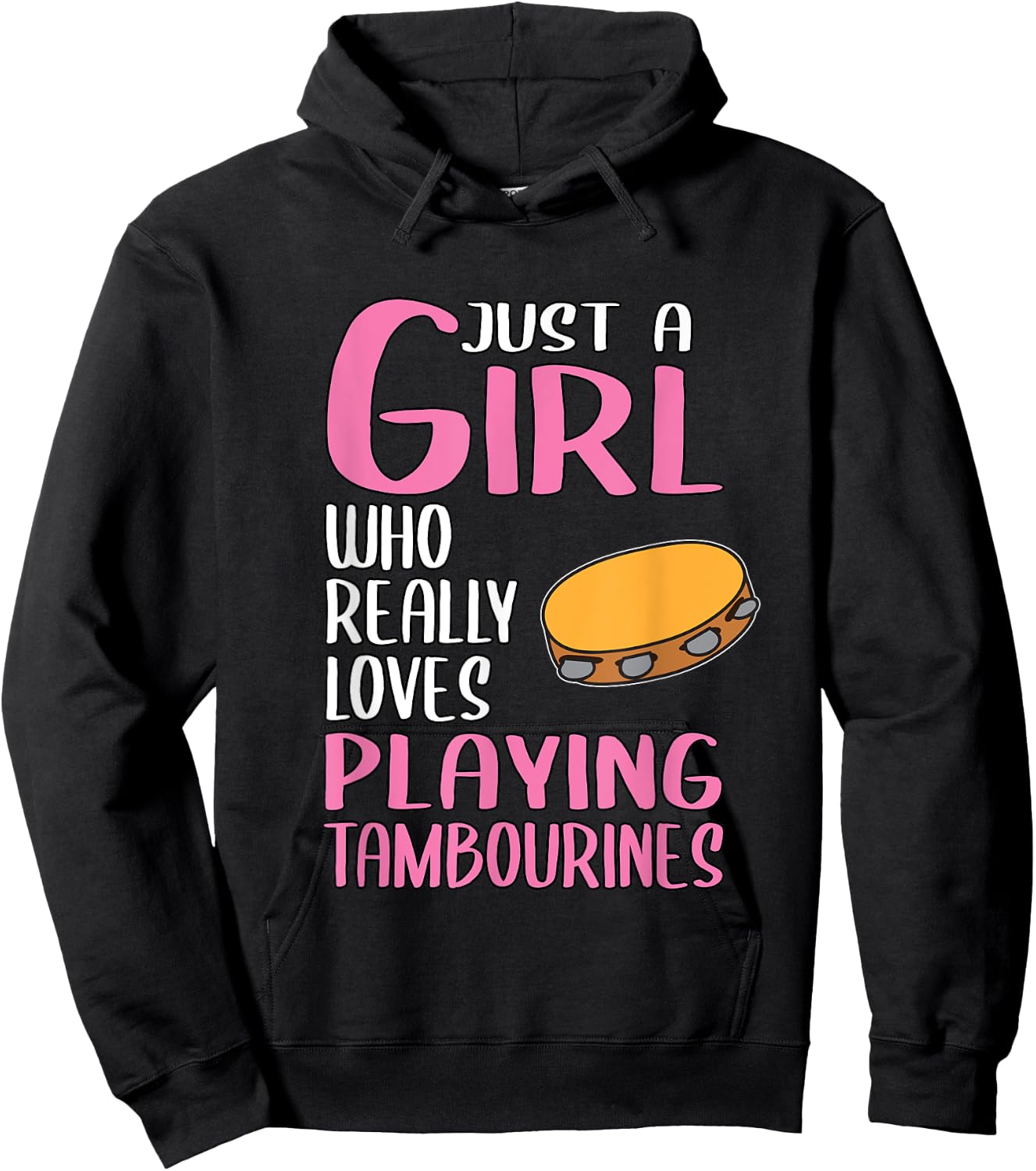 Gift Just A Girl Who Really Loves Playing Tambourines Hoodie - Hoodie | Black
