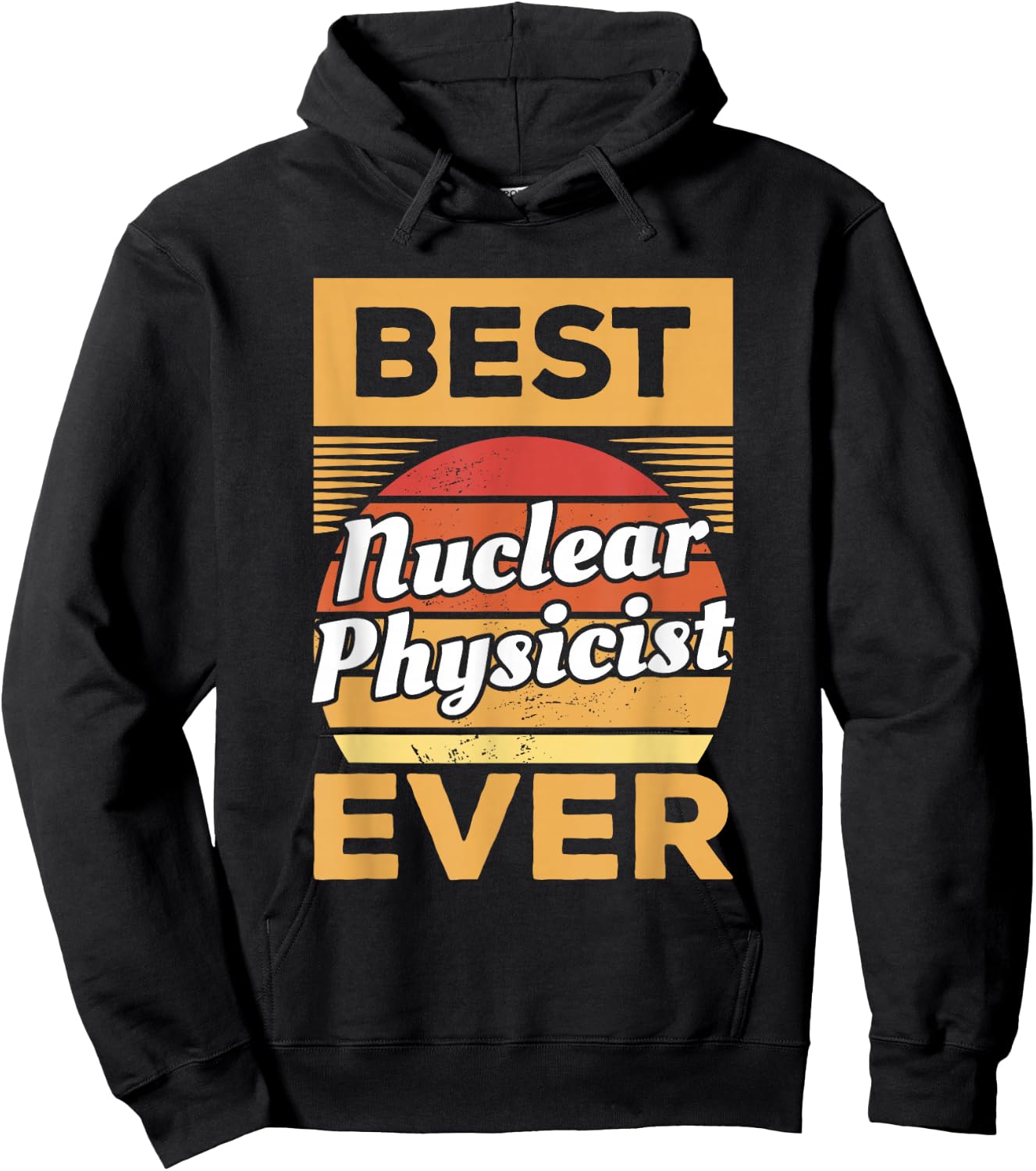 Vintage Best Nuclear Physicist Ever Nuclear Physics Hoodie - Hoodie | Black