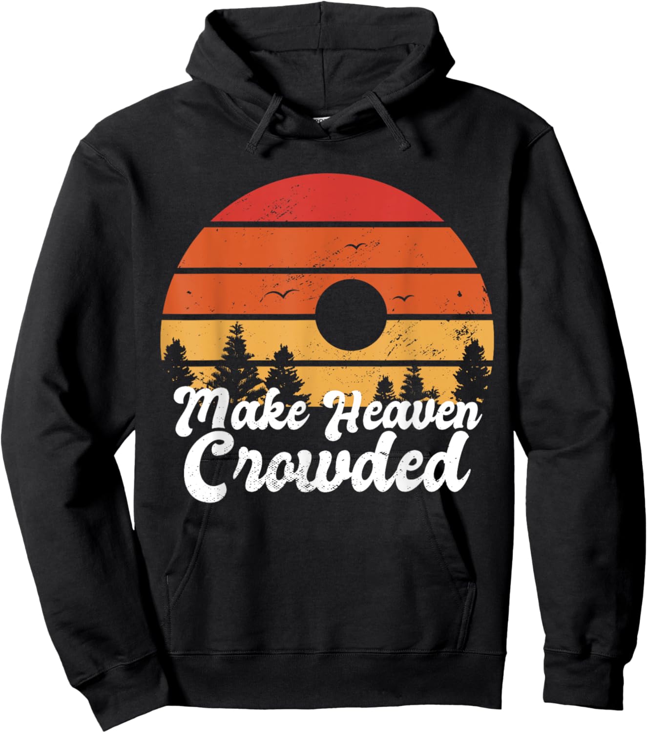 Make Heaven Crowded Bible Verse Faith In Jesus Religious Hoodie - Hoodie | Black