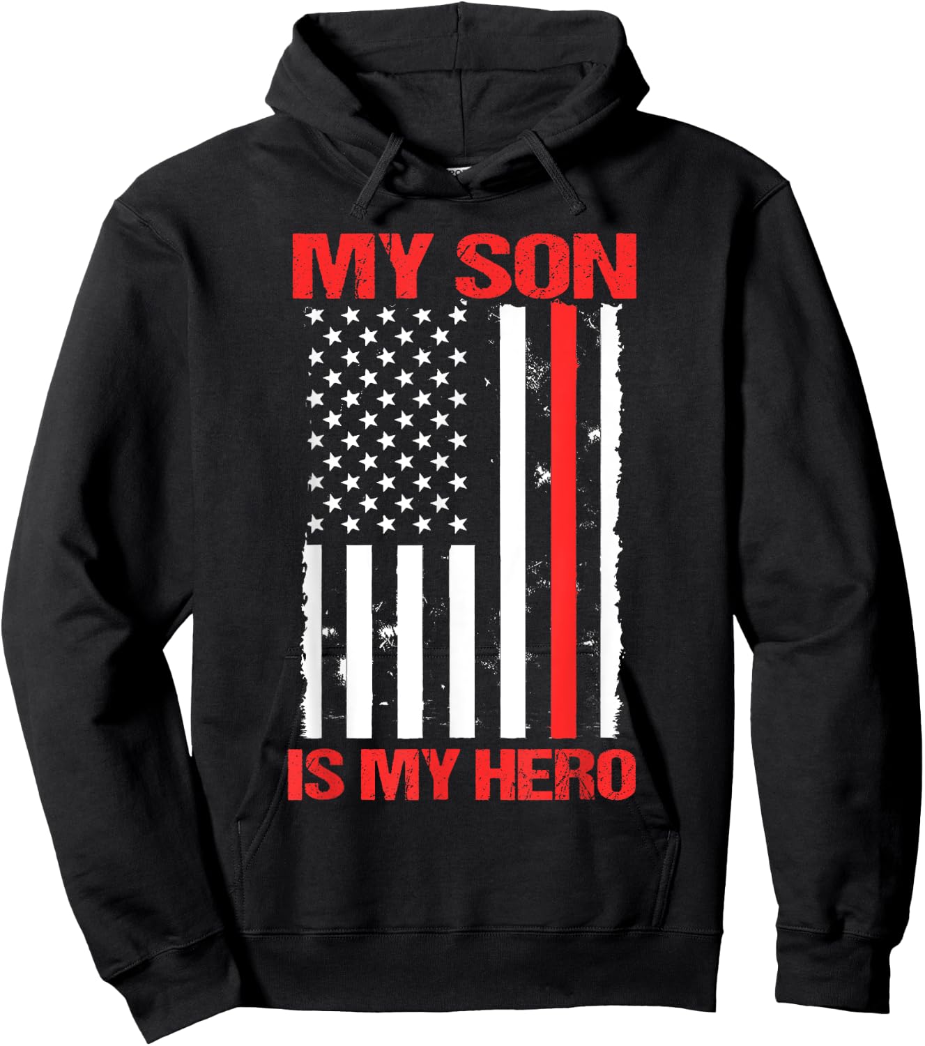 My Son Is My Hero US Flag Firefighter Thin Red Line Mom Gift Hoodie - Hoodie | Black