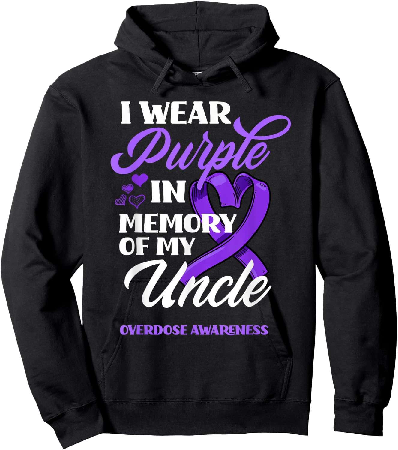 I Wear Purple In Memory Of My Uncle Overdose Awareness Hoodie - Hoodie | Black
