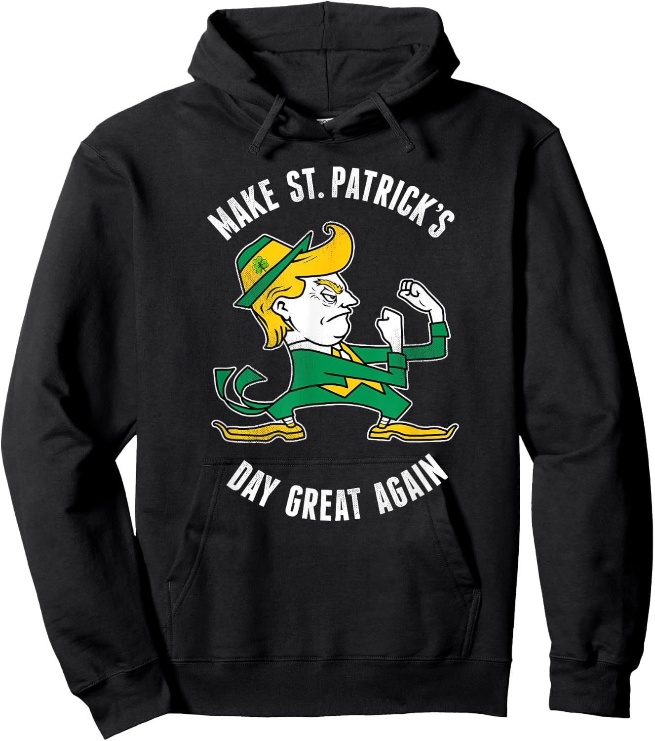 Make St. Patricks Day Great Again Irish Fighting Trump Hoodie - Hoodie | Black
