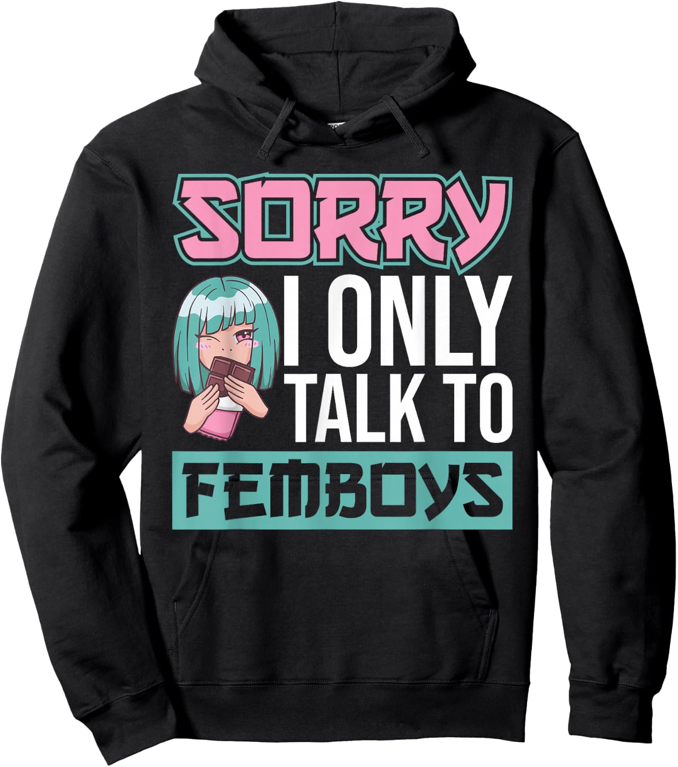 Sorry I Only Talk To Femboys Yaoi Femboy Hoodie - Hoodie | Black