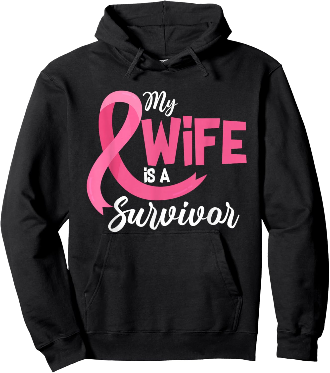 My Wife Is A Survivor Breast Cancer Awareness Pink Ribbon Hoodie - Hoodie | Black