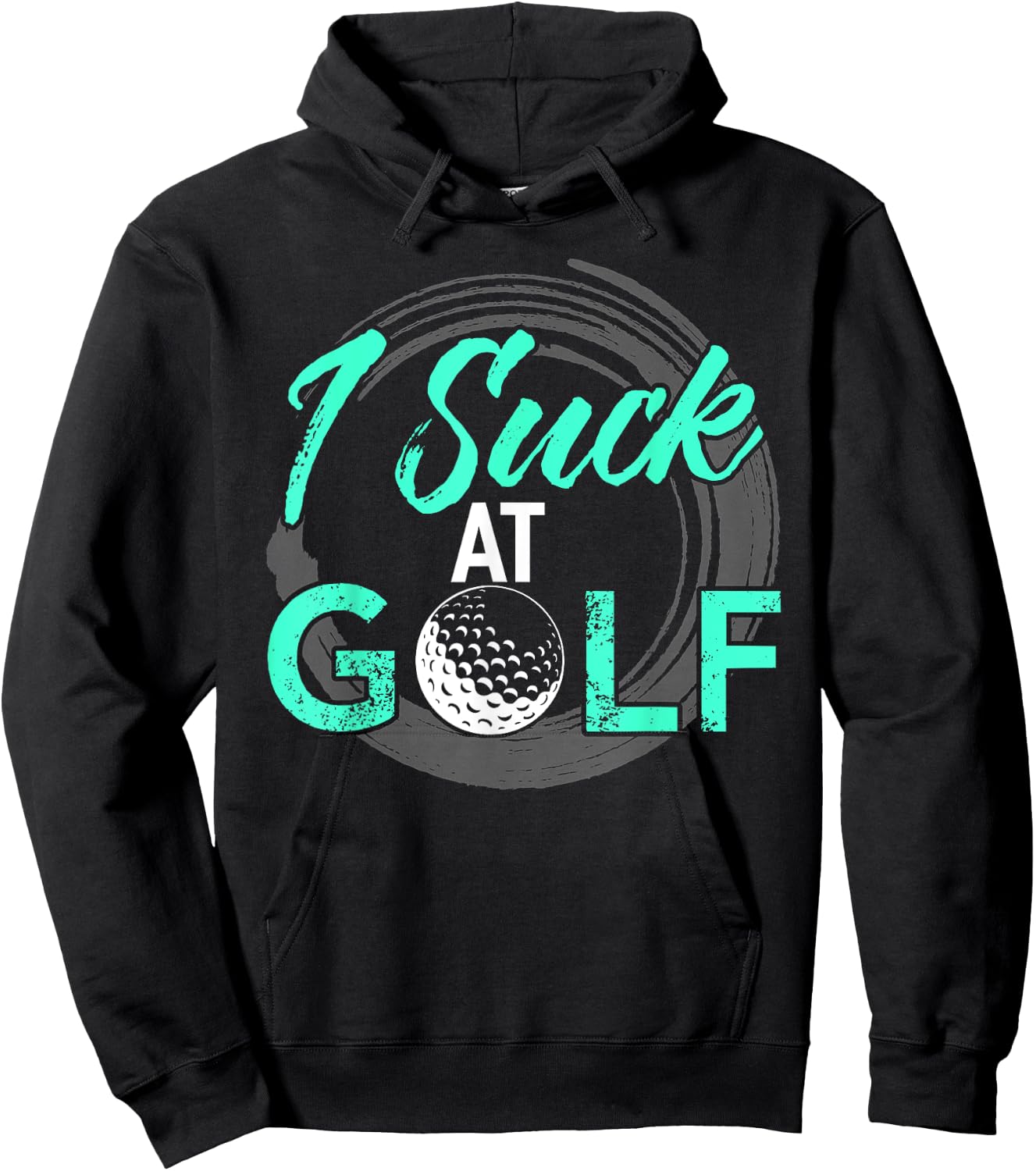 I Suck At Golf Shirt Funny Golf Hoodie - Hoodie | Black
