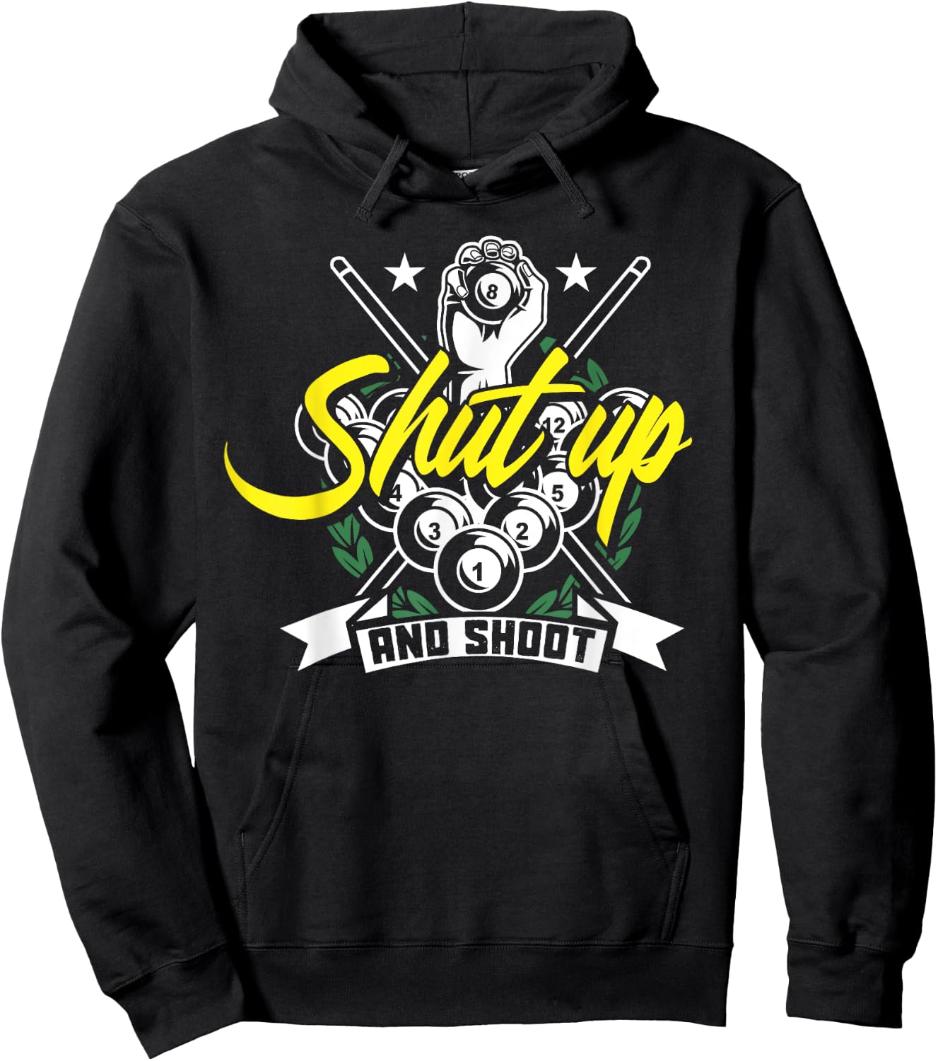 Shut Up And Shoot Funny Pool Billiard Snooker Gift Hoodie - Hoodie | Black