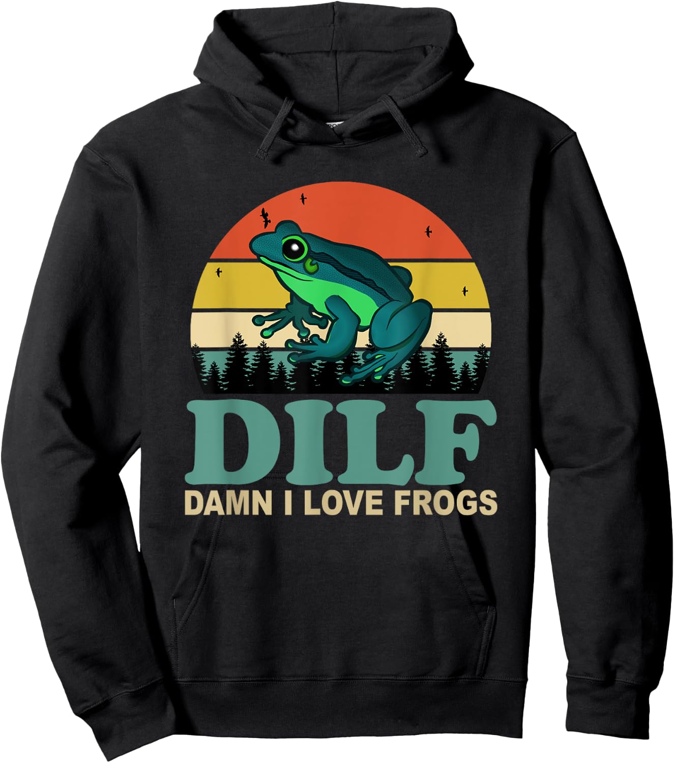 DILF-Damn I Love Frogs Funny Saying Frog-Amphibian Lovers Hoodie - Hoodie | Black