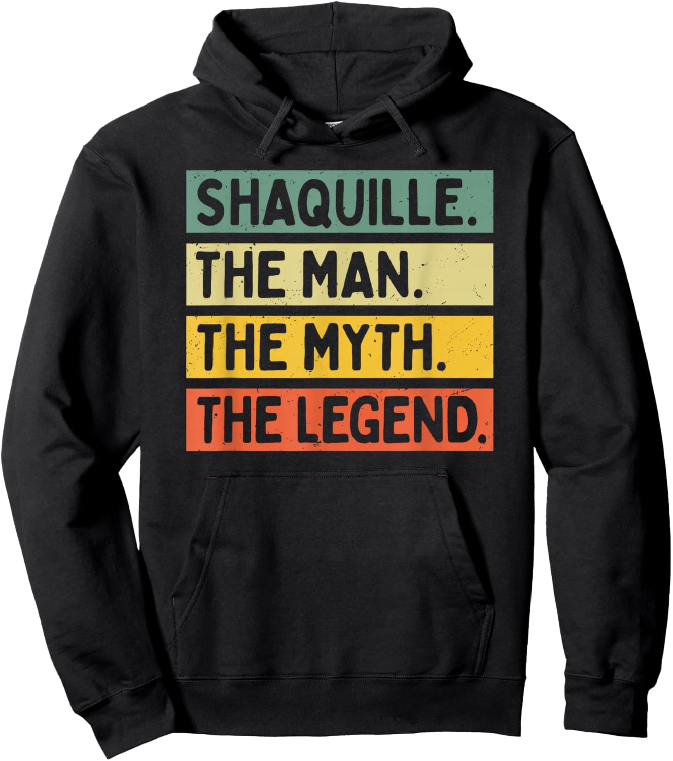 Shaquille The Man The Myth The Legend Funny Personalized Hoodie - Hoodie | Black