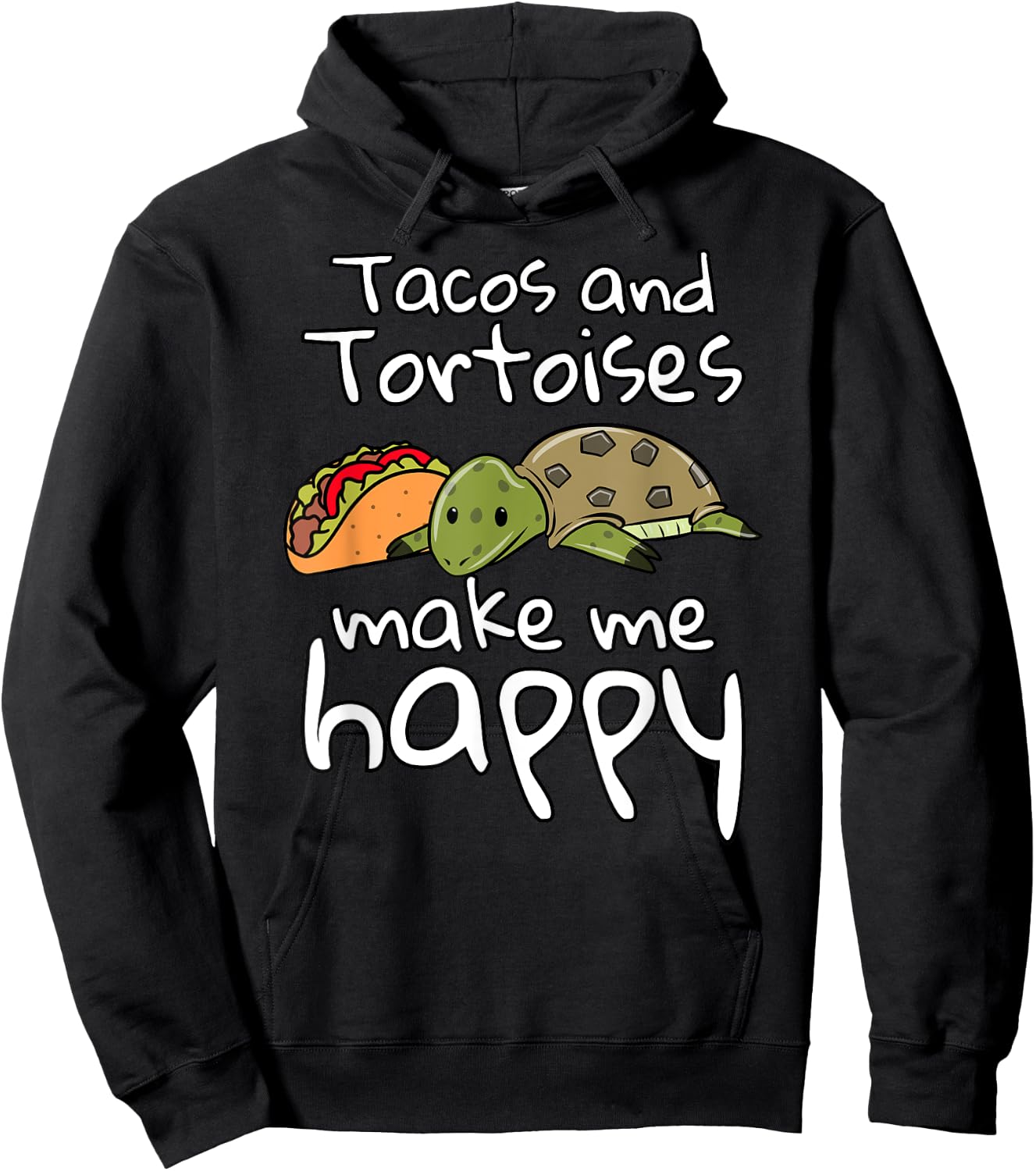 Tacos And Tortoises Make Me Happy Funny Pet Hoodie - Hoodie | Black