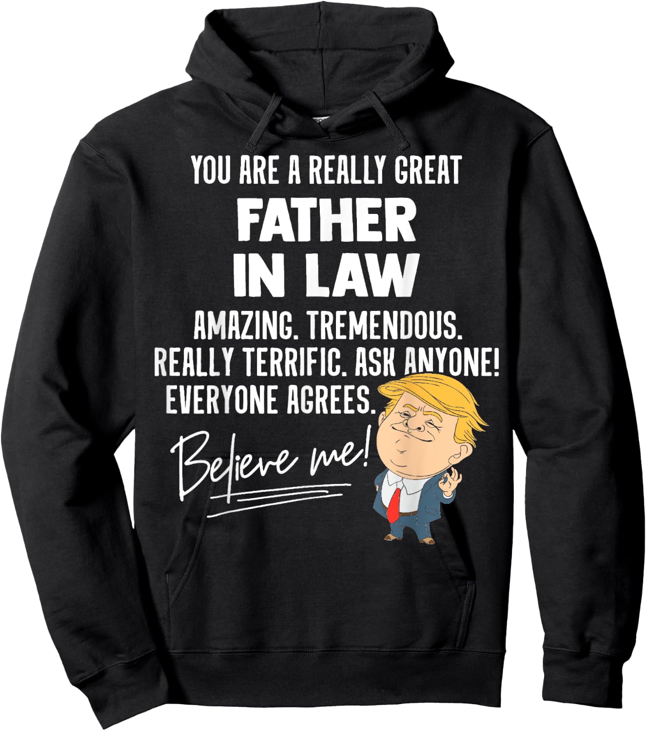 Funny Trump 2020 Really Great Father In Law Gift Shirt Hoodie - Hoodie | Black