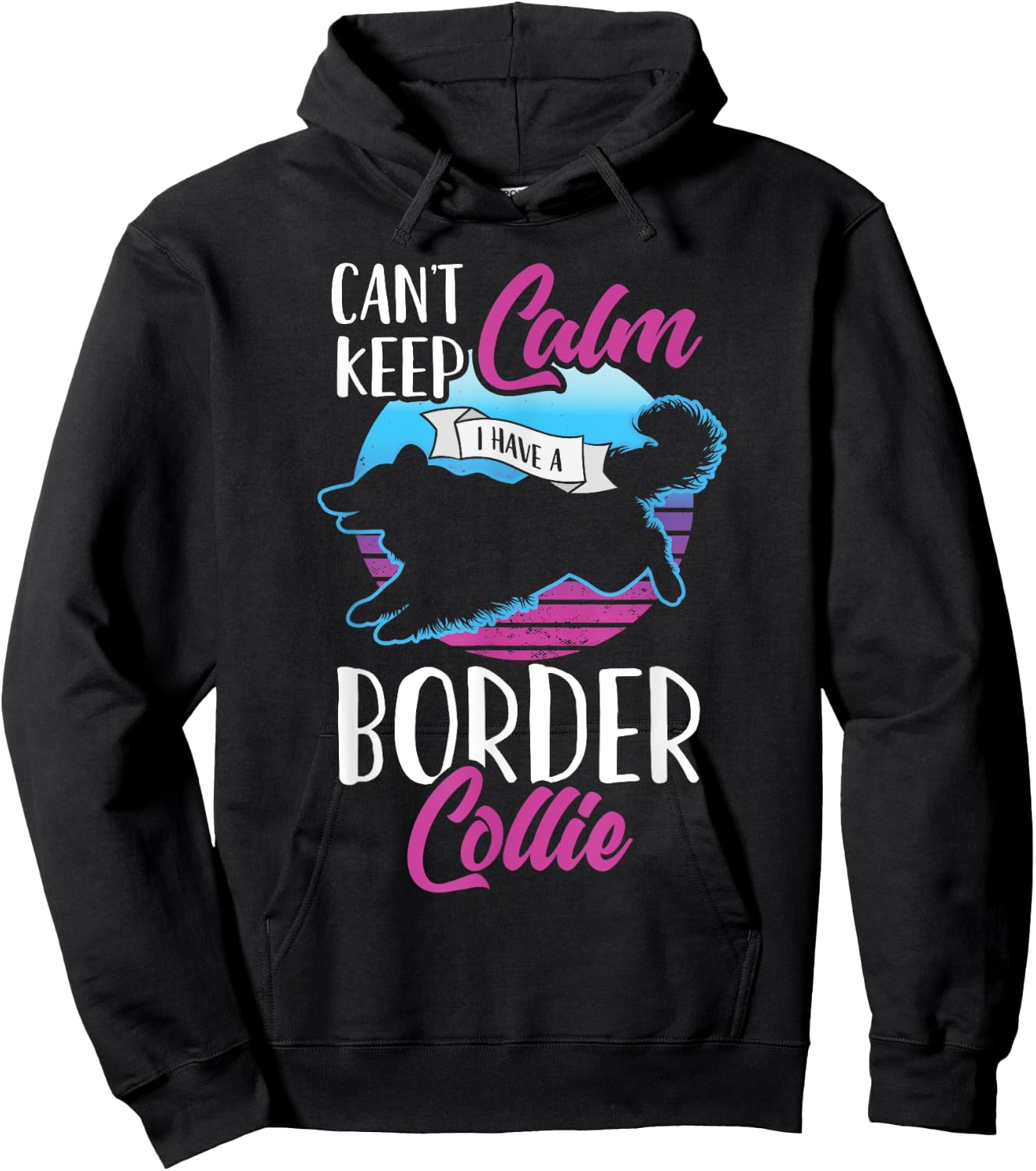 Vintage Can't Keep Calm I Have A Border Collie Dog Pet Gift Hoodie - Hoodie | Black