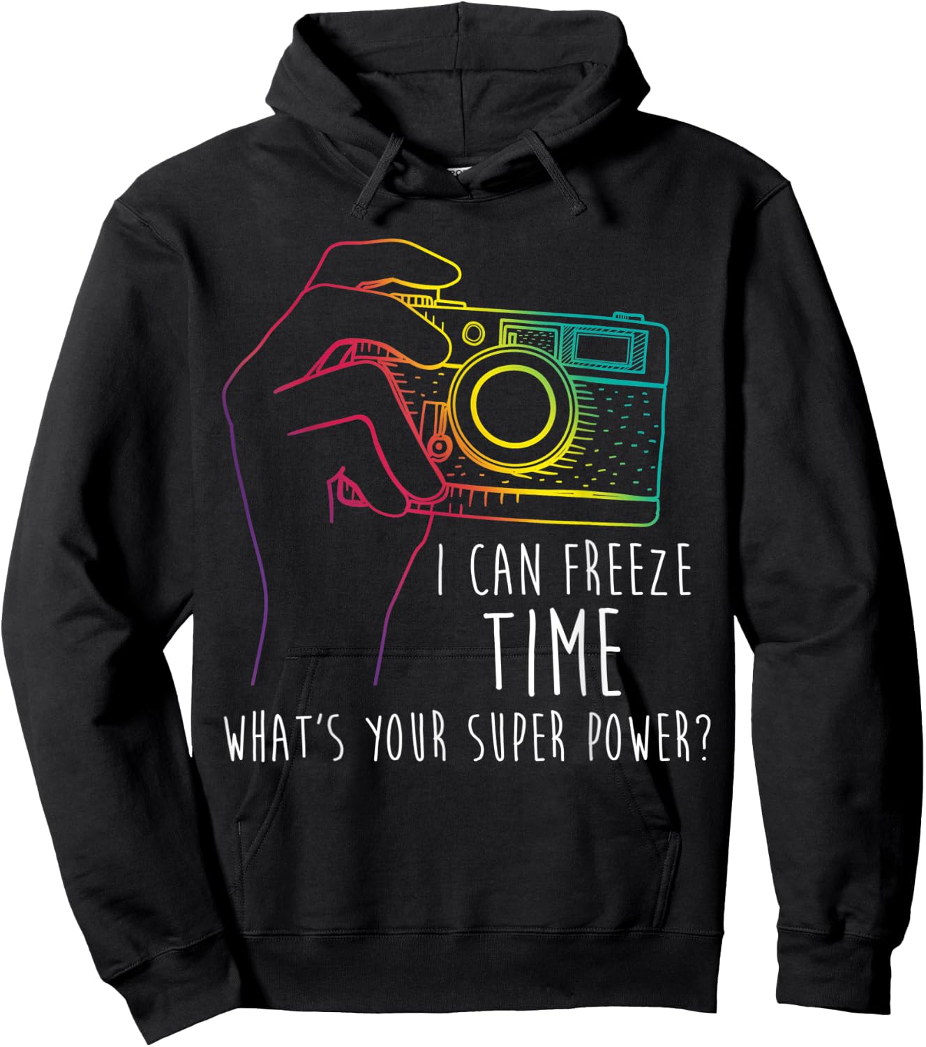 Photography Shirt Funny Freeze Time Super Power Photographer Hoodie - Hoodie | Black