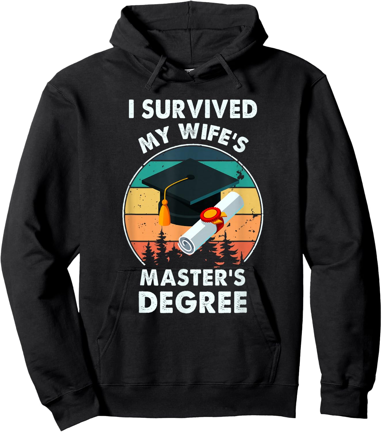 I Survived My Wife's Master Degree Master's Graduation Hoodie - Hoodie | Black