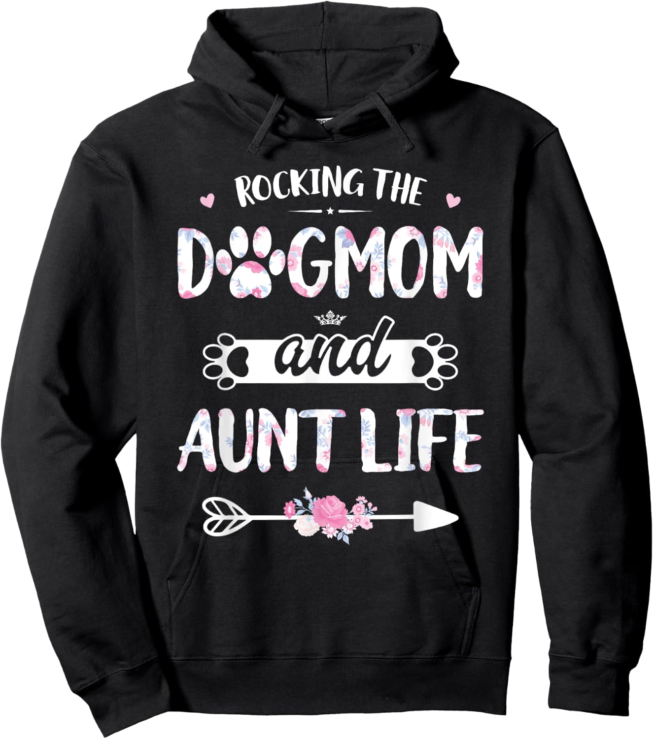 Rocking The Dog Mom And Aunt Life Shirt Dog Love Mothers Day Men Women Hoodie - Hoodie | Black