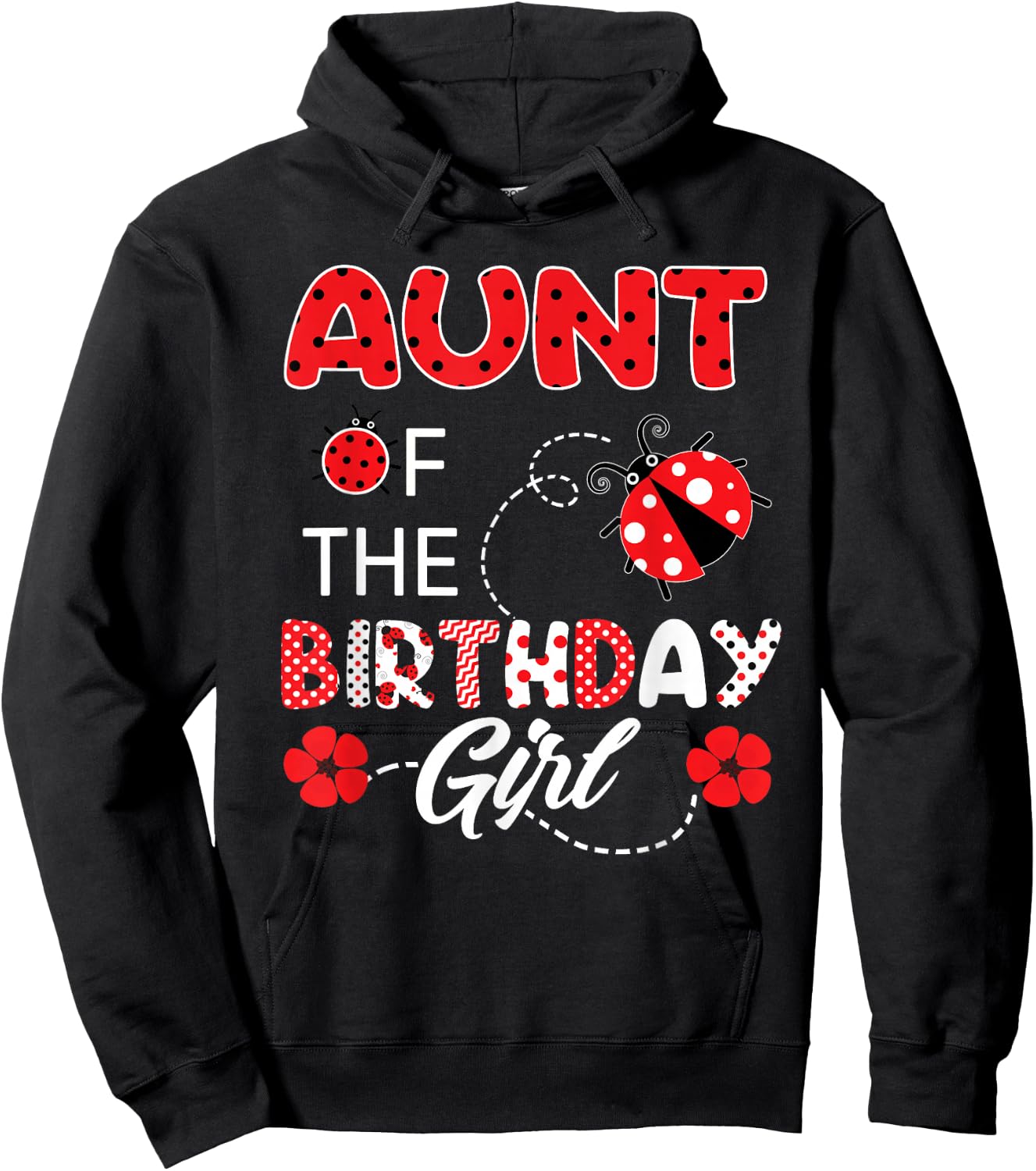 Aunt Of The Birthday Girl - Family Ladybug Birthday Hoodie - Hoodie | Black