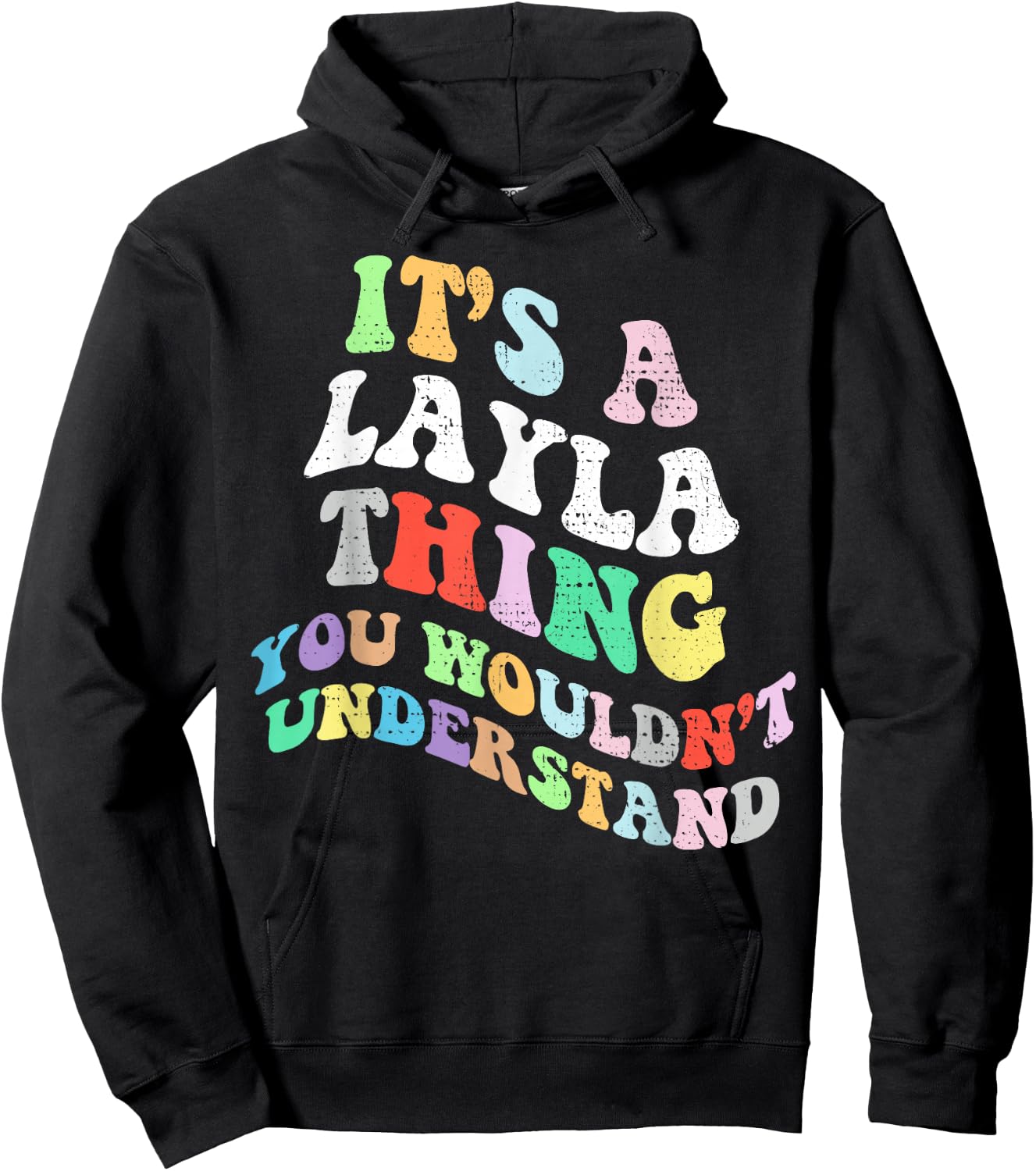 Retro Groovy Its a Layla Thing You Wouldnt Understand Hoodie - Hoodie | Black