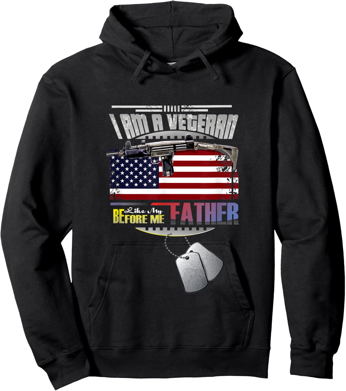 I Am A Veteran Like My Father Before Me Hoodie - Hoodie | Black