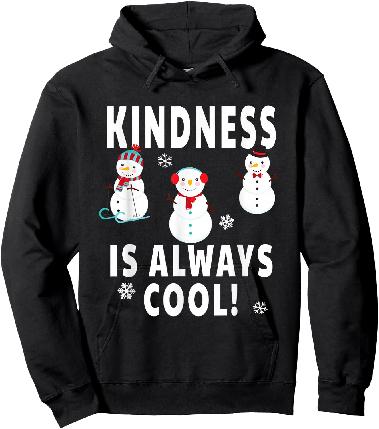 Winter Teacher Design - Kindness Is Always Cool Snowman Hoodie - Hoodie | Black