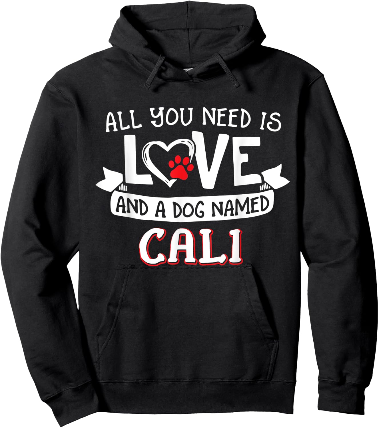 All you need is love and a dog named Cali small large Women Hoodie - Hoodie | Black