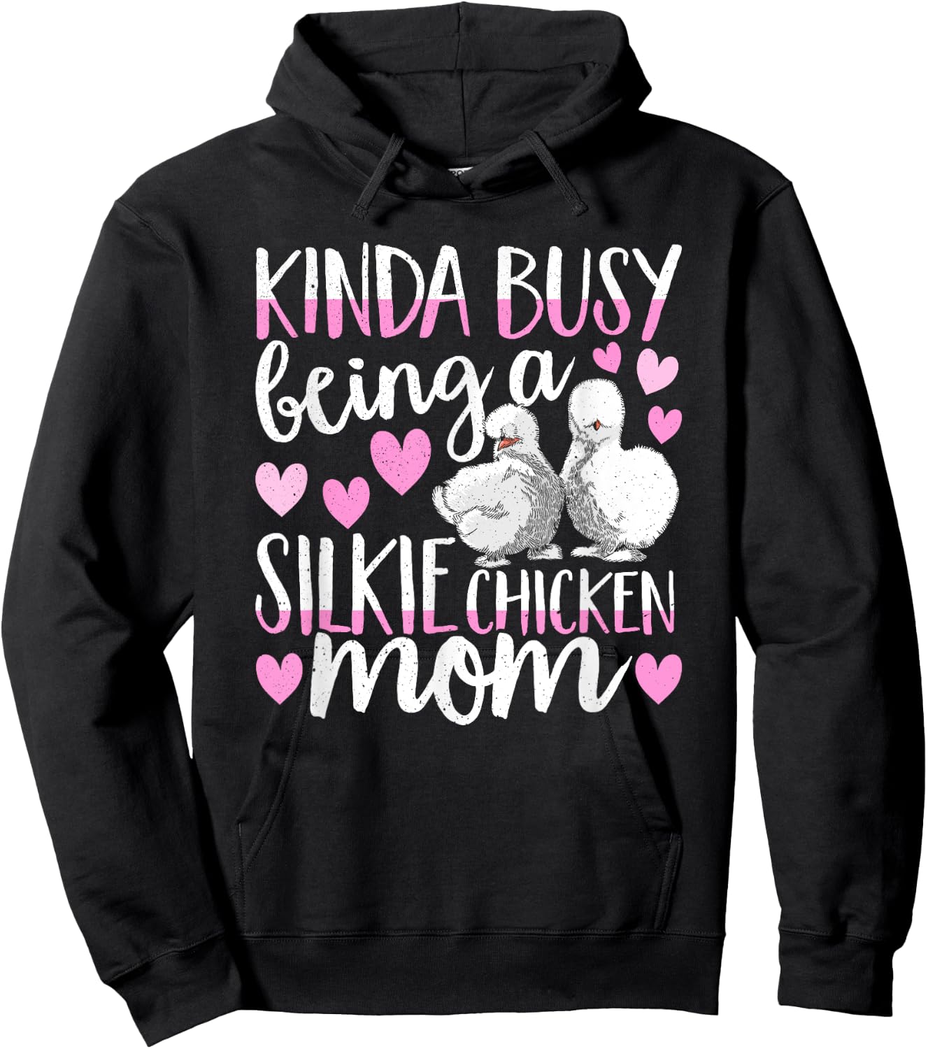 Kinda Busy Being A Silkie Chicken Mom Cute Silky Chicken Pet Hoodie - Hoodie | Black