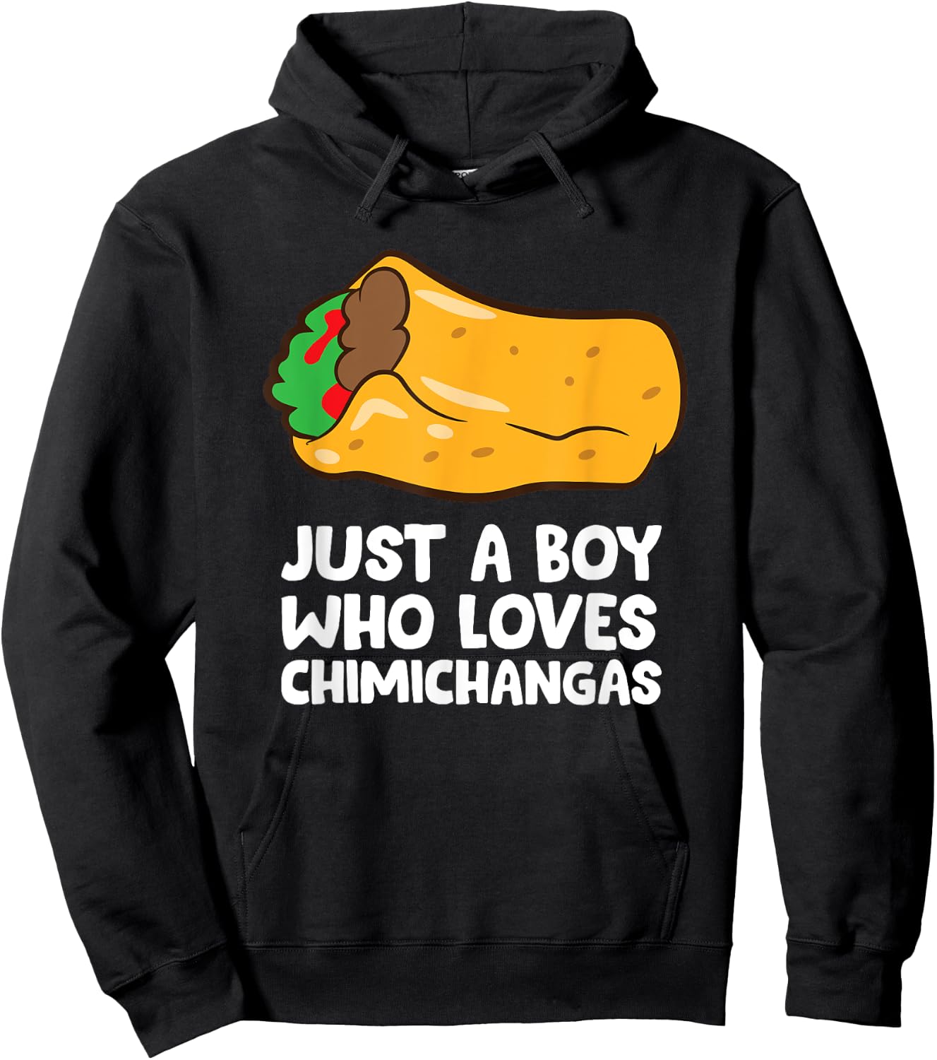 Just a Boy Who Loves Chimichangas Hoodie - Hoodie | Black