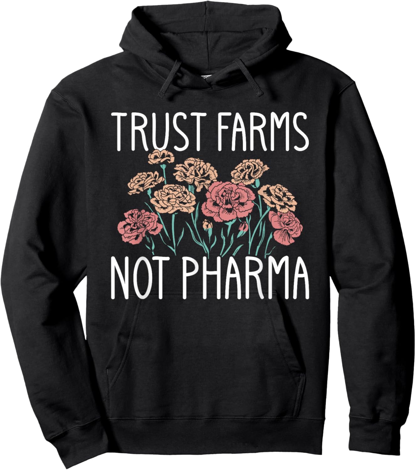 Trust Farms Not Pharma Floral Design Hoodie - Hoodie | Black