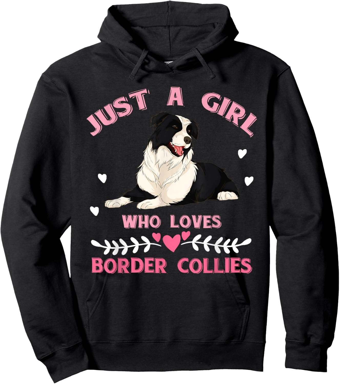 Just A Girl Who Loves Border Collies Women Border Collie Hoodie - Hoodie | Black