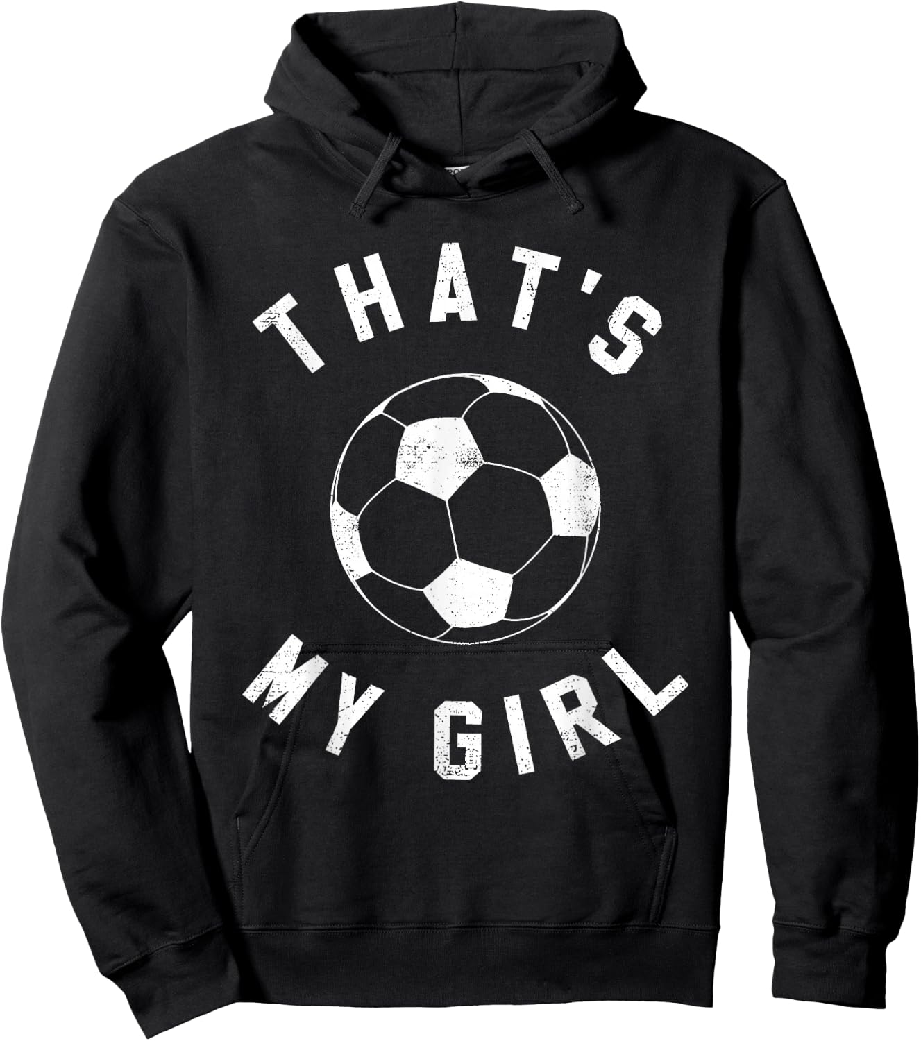 That's My Girl Soccer Hoodie - Hoodie | Black