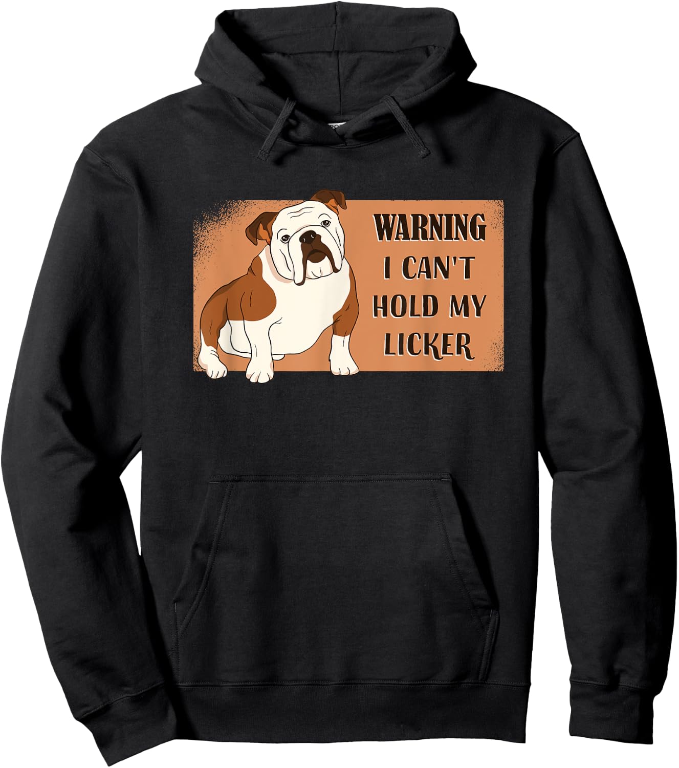 Bulldog - Warning I Can't Hold My Licker Women Hoodie - Hoodie | Black