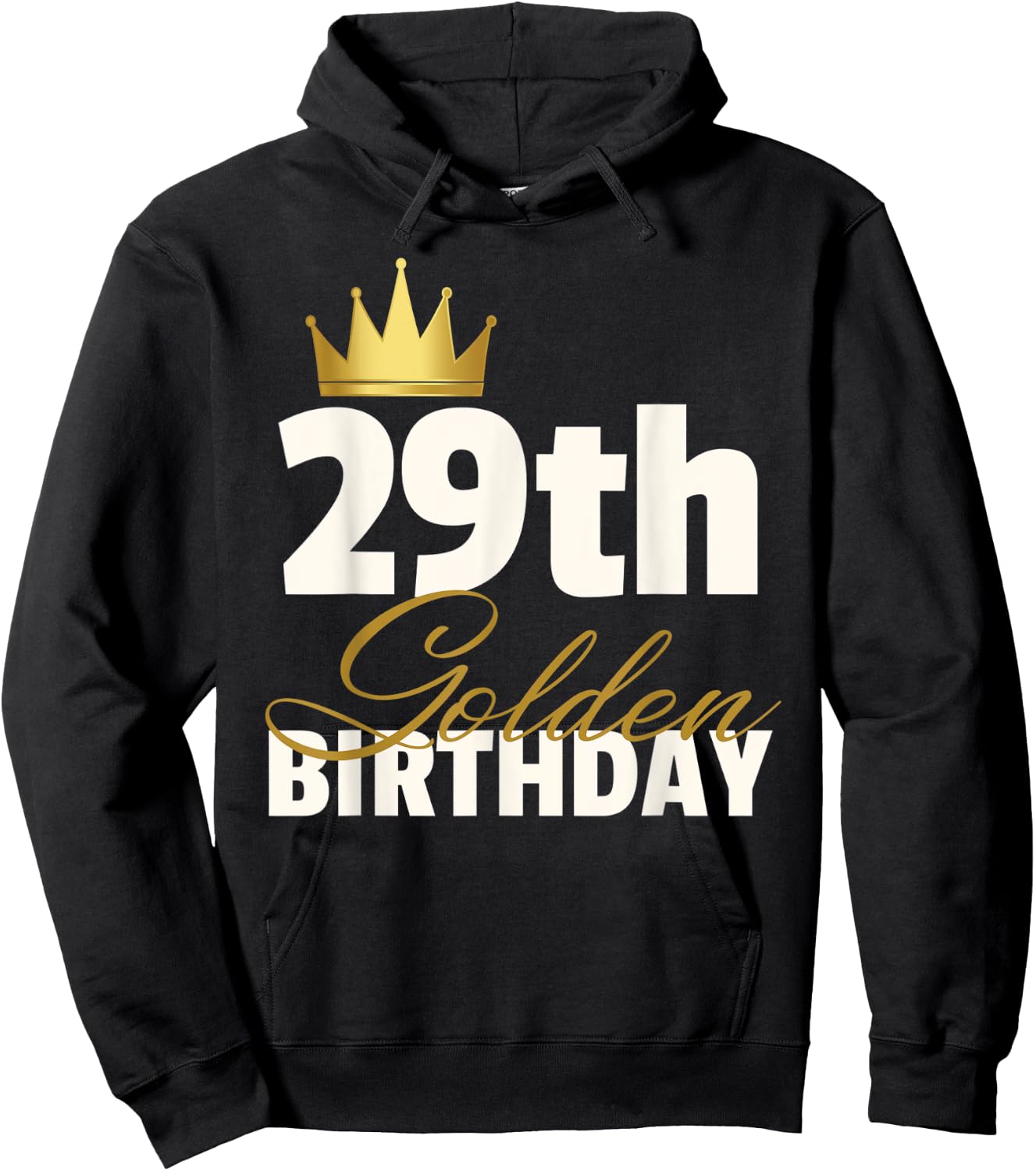 29th Golden Birthday Year Age Crown Hoodie - Hoodie | Black