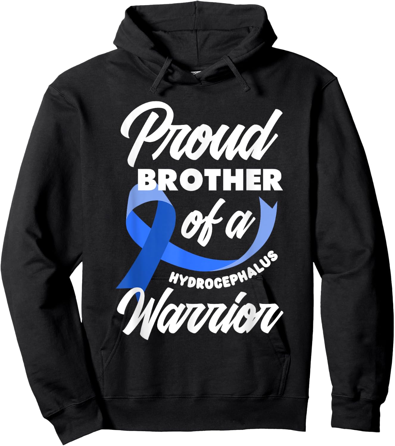 Proud Brother Of A Hydrocephalus Warrior Sister Brother Hoodie - Hoodie | Black