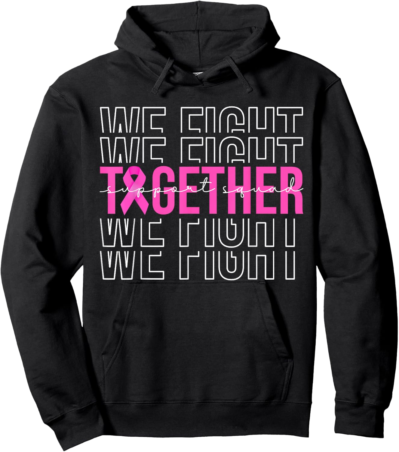 We Fight Together Breast Cancer Awareness Support Squad Hoodie - Hoodie | Black