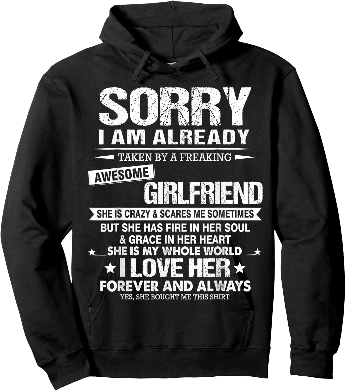Sorry I Am Already Taken by a Freaking Awesome Girlfriend Hoodie - Hoodie | Black