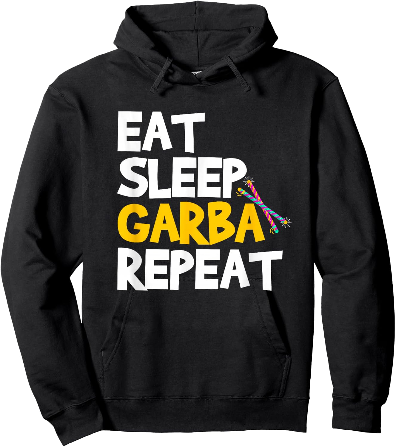 Eat Sleep Garba Repeat Desi Gujarati Navratri Hoodie - Hoodie | Black