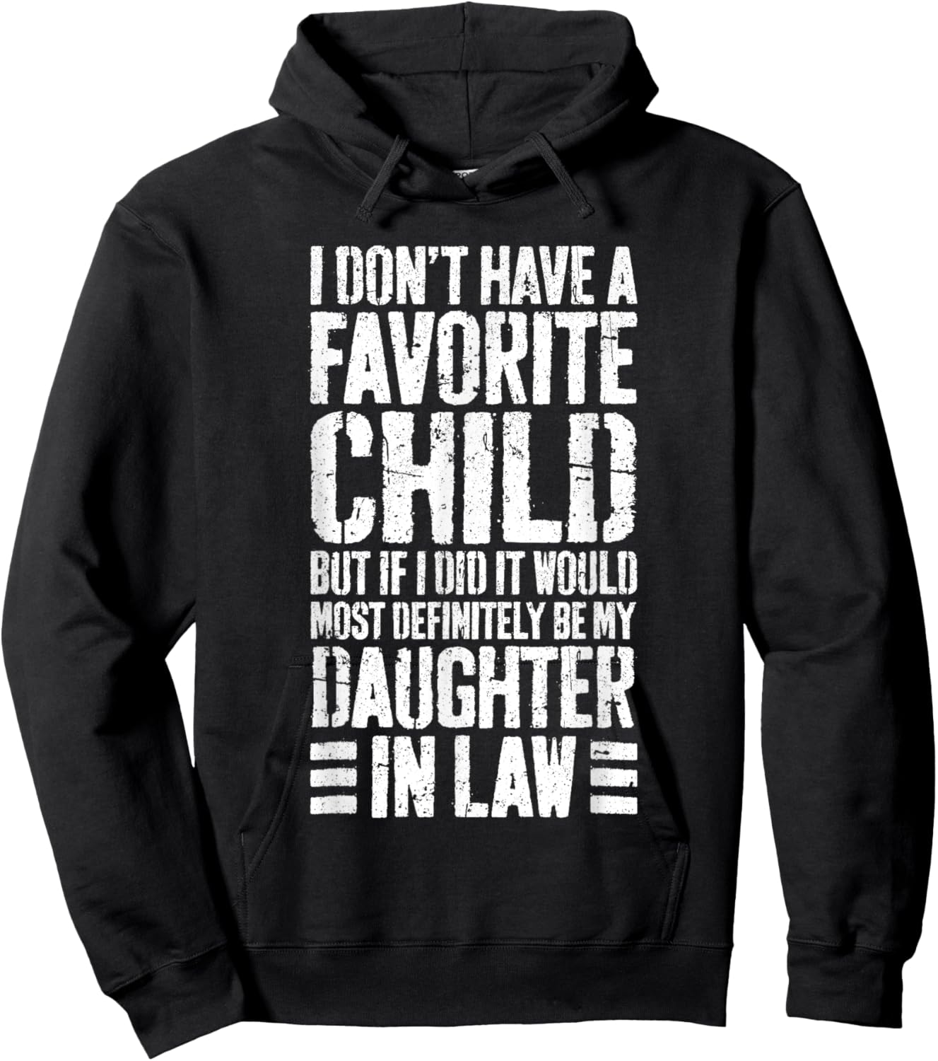 I Don't Have A Favorite Child Daughter In Law Shirt Hoodie - Hoodie | Black