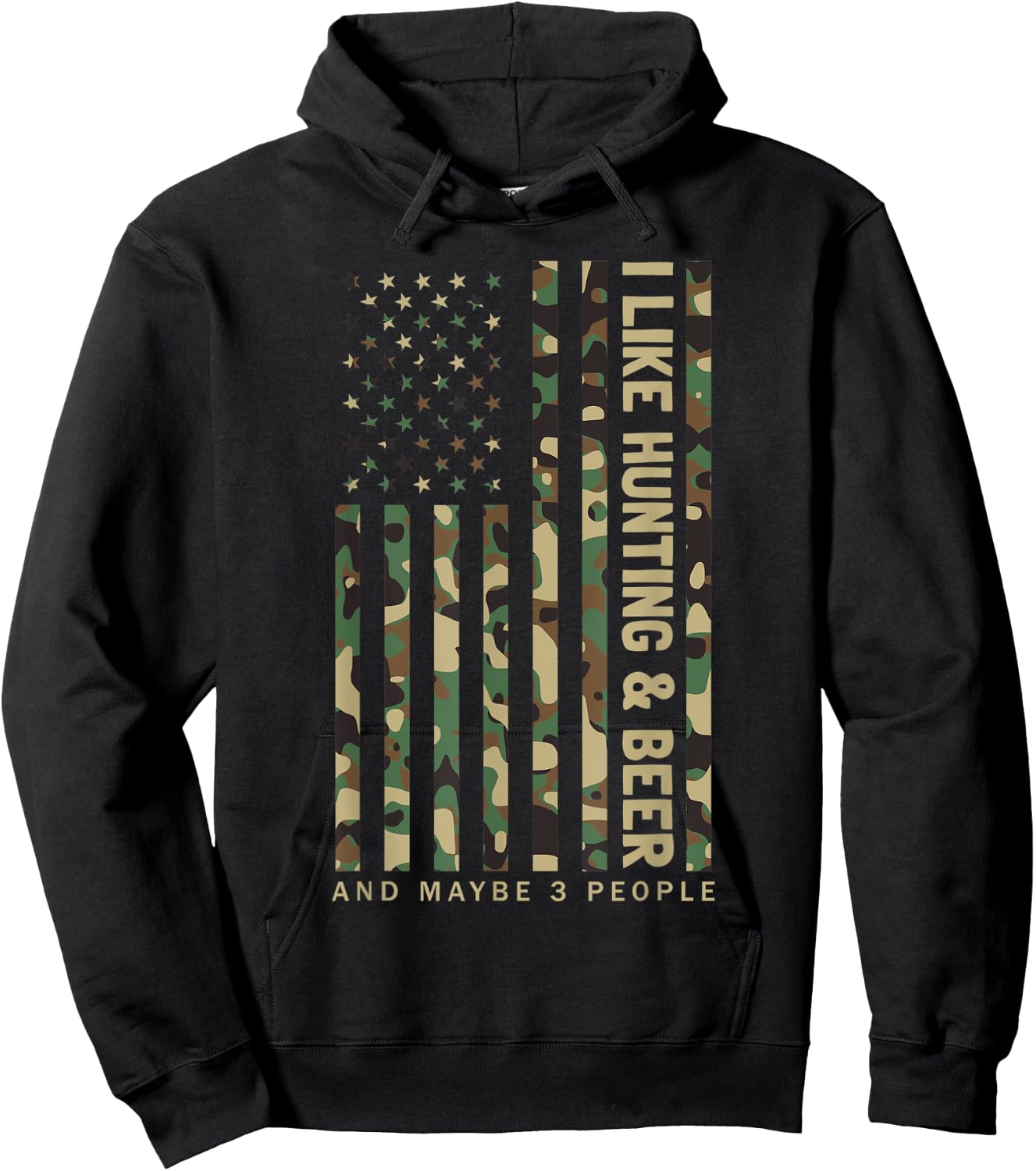 I Like Hunting & Beer And Maybe 3 People Camouflage US Flag Hoodie - Hoodie | Black